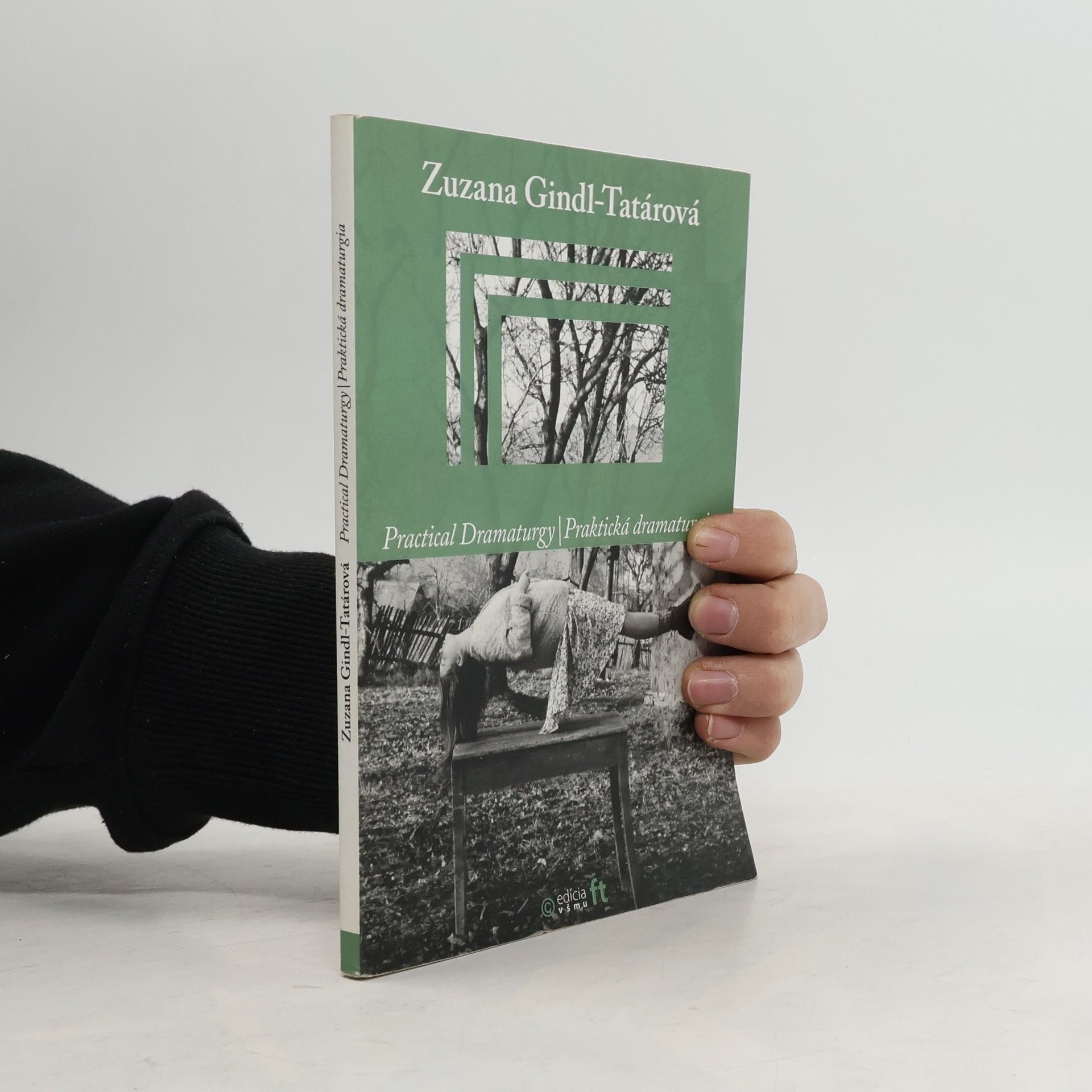Zuzana Gindl Tatárová Praktická dramaturgia / Practical Dramaturgy