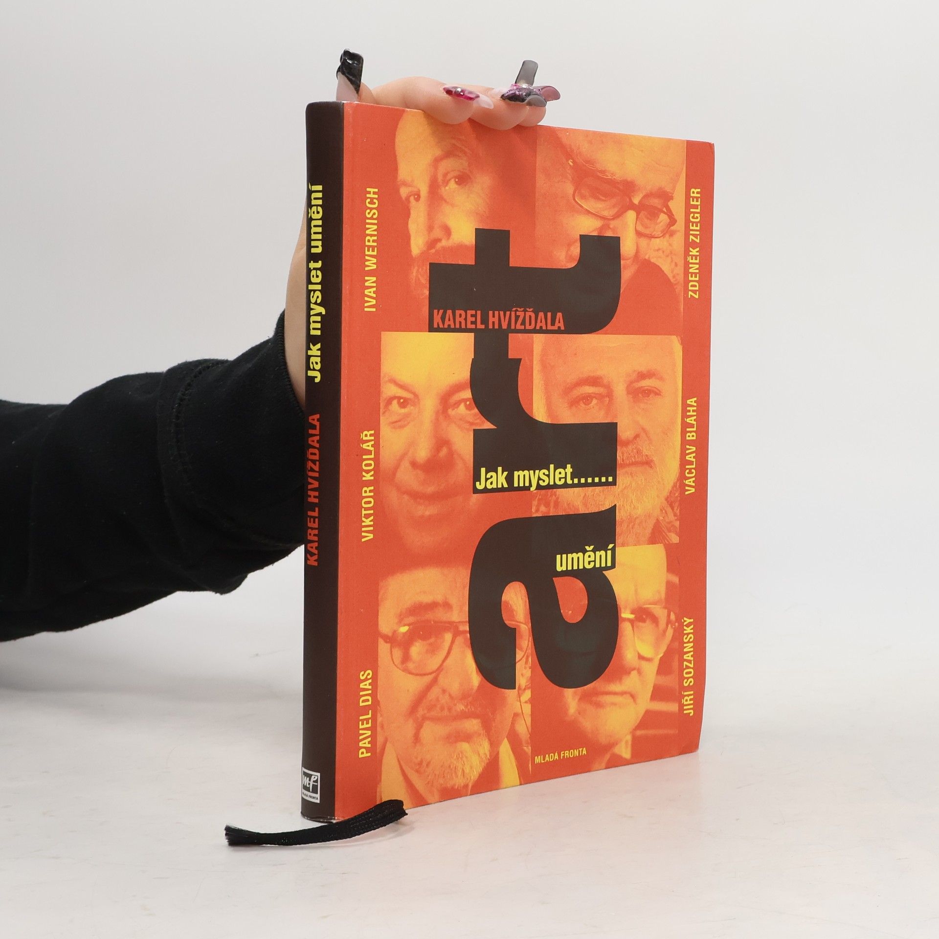 Karel Hvížďala Jak myslet ...umění: dědkovské dialogy s Ivanem Wernischem, Zdeňkem Zieglerem, Viktorem Kolářem, Václavem Bláhou,...