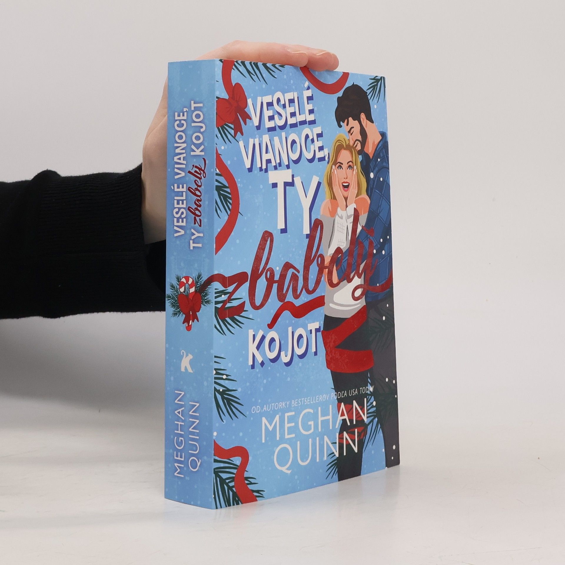 Meghan Quinn Veselé Vianoce, ty zbabelý kojot