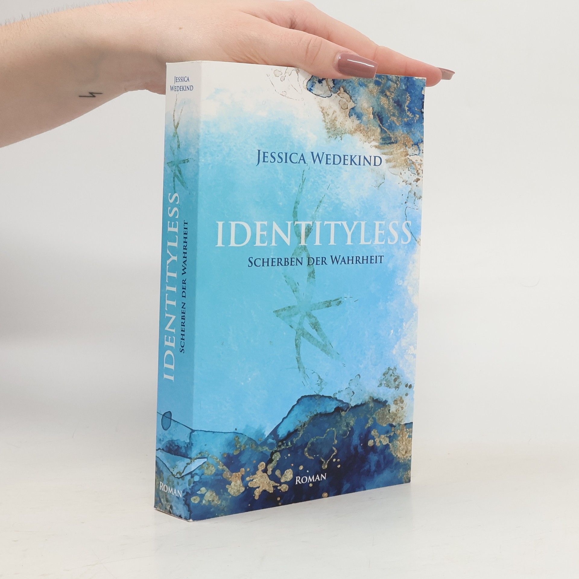 Jessica Wedekind Identityless- Scherben der Wahrheit