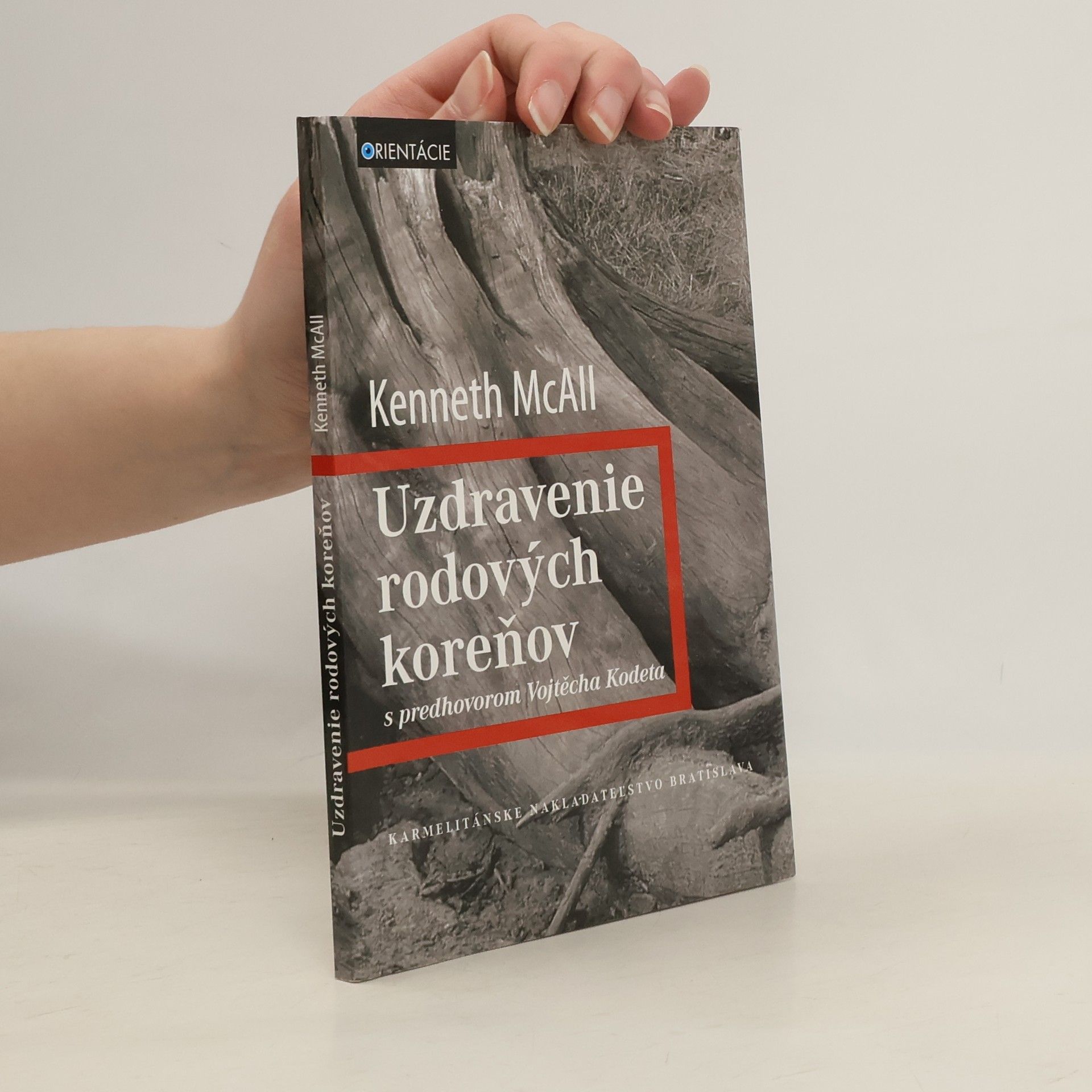 Kenneth McAll Uzdravenie rodových koreňov