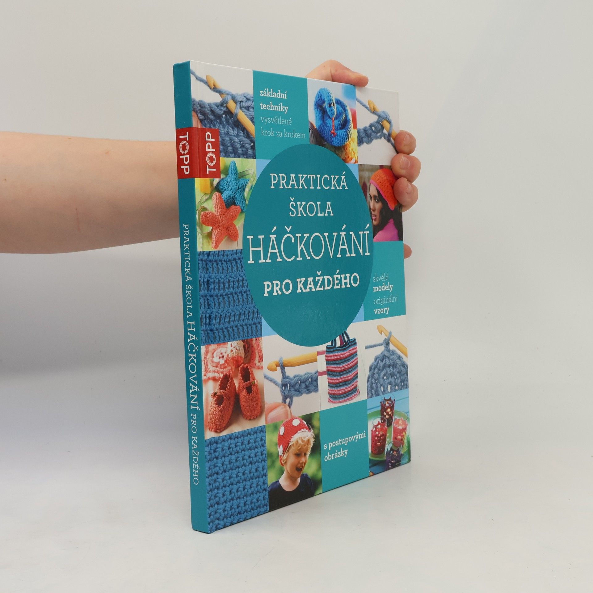 Autorenkollektiv Praktická škola háčkování pro každého