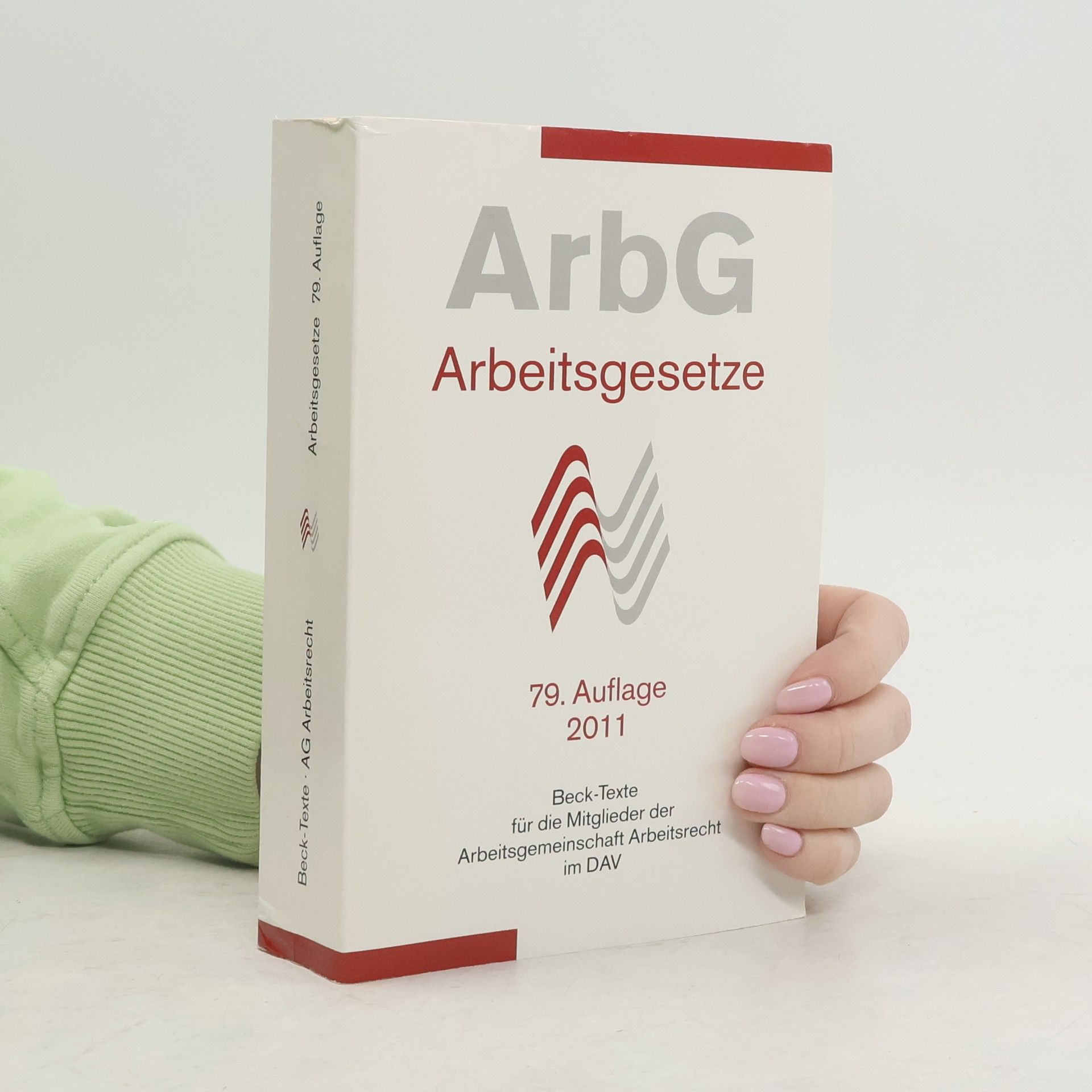 Autorenkollektiv ArbG Arbeitsgesetze