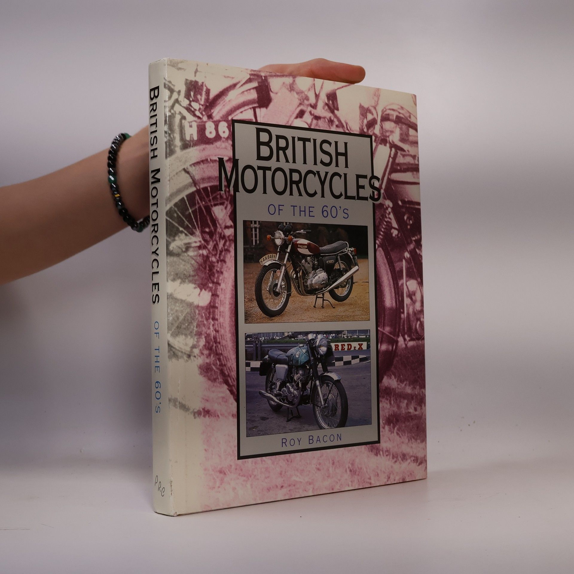 Roy H. Bacon British Motorcycles of the 1960s