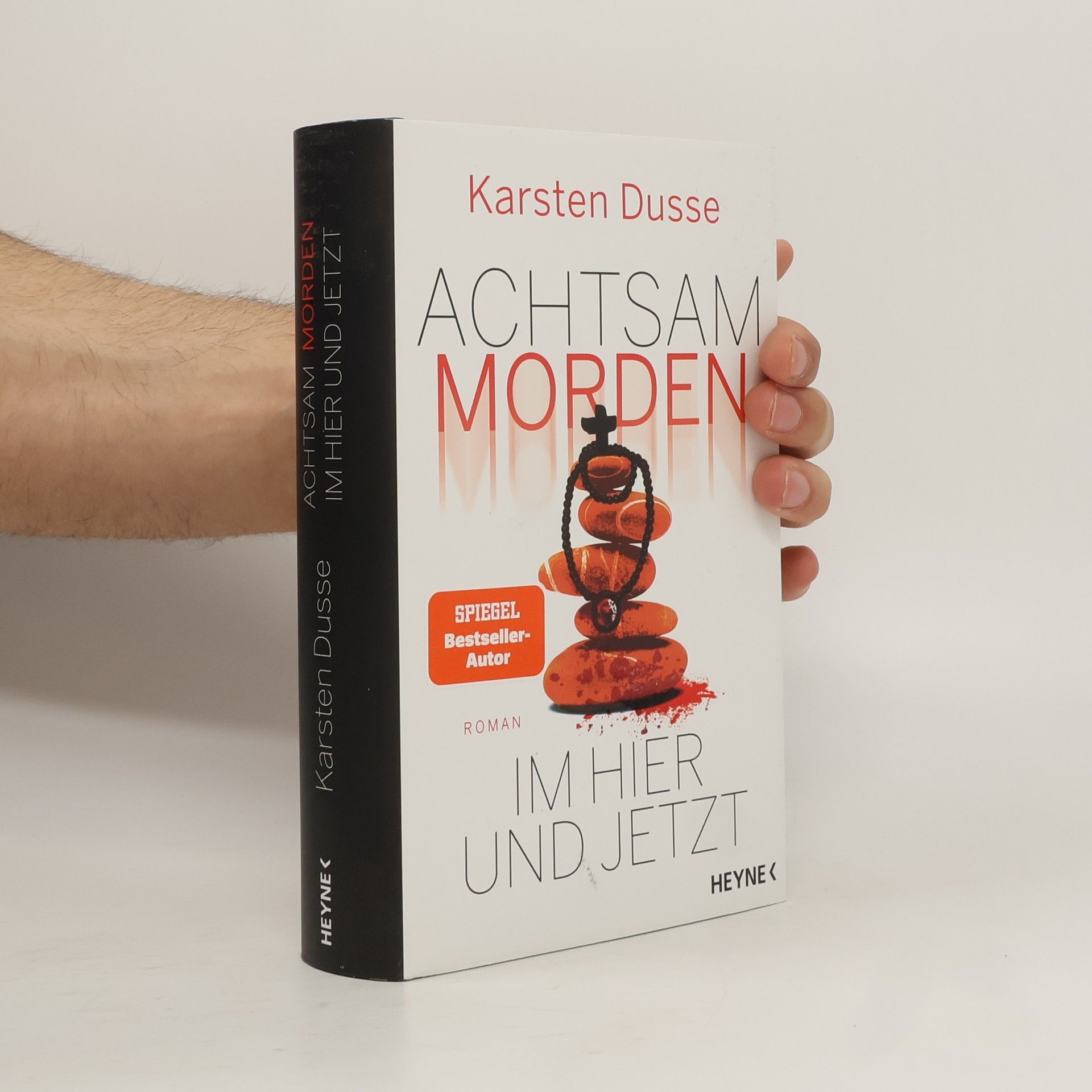 Karsten Dusse Achtsam morden. Im Hier und Jetzt
