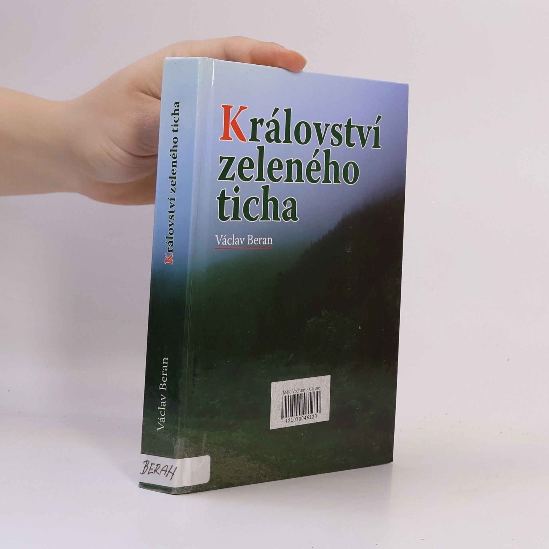 Václav Beránek Království zeleného ticha