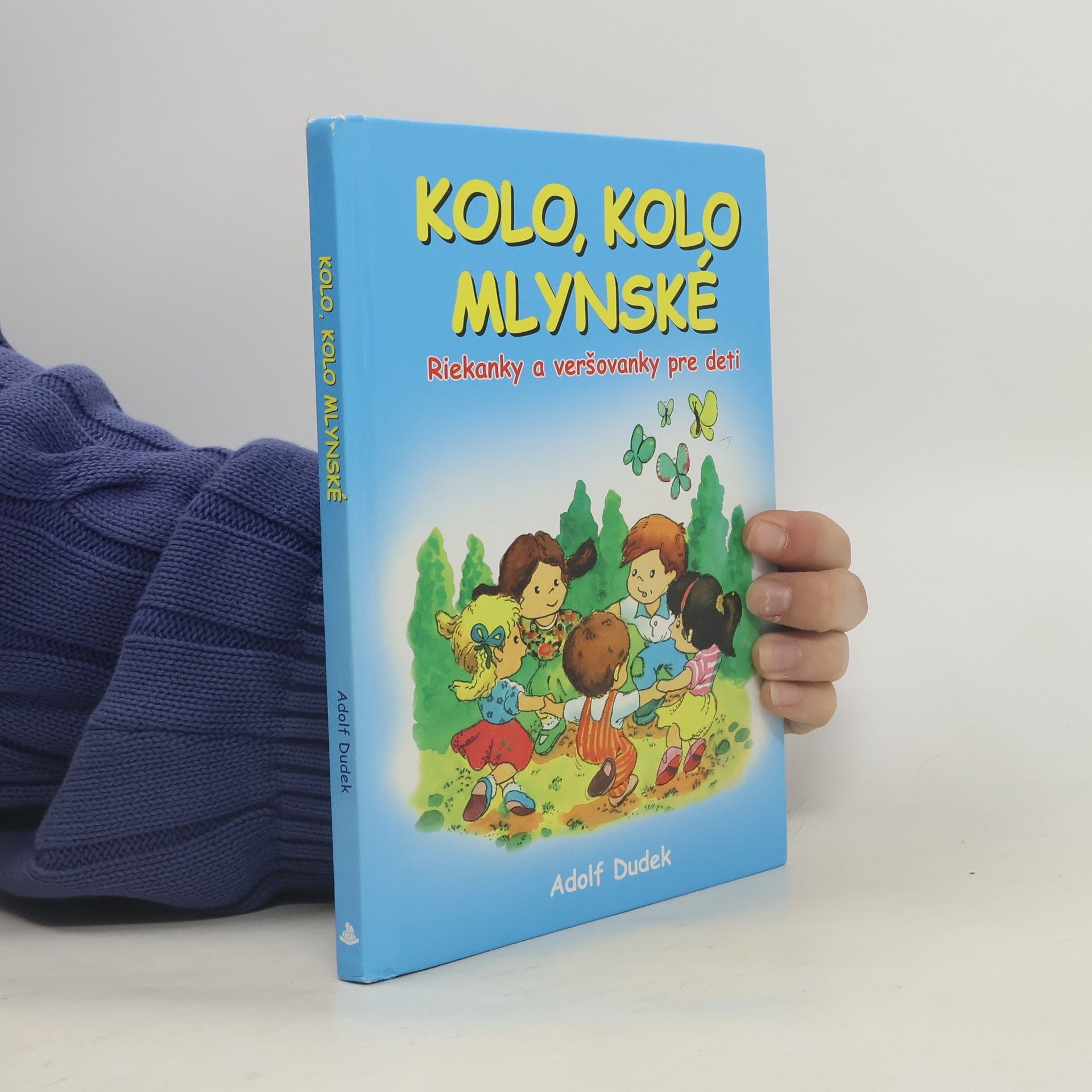 Adolf Dudek Kolo, kolo mlynské