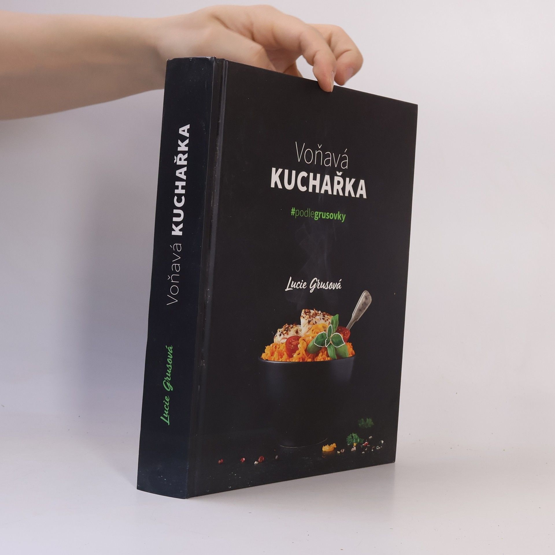 Lucie Grusová Voňavá kuchařka : #podlegrusovky