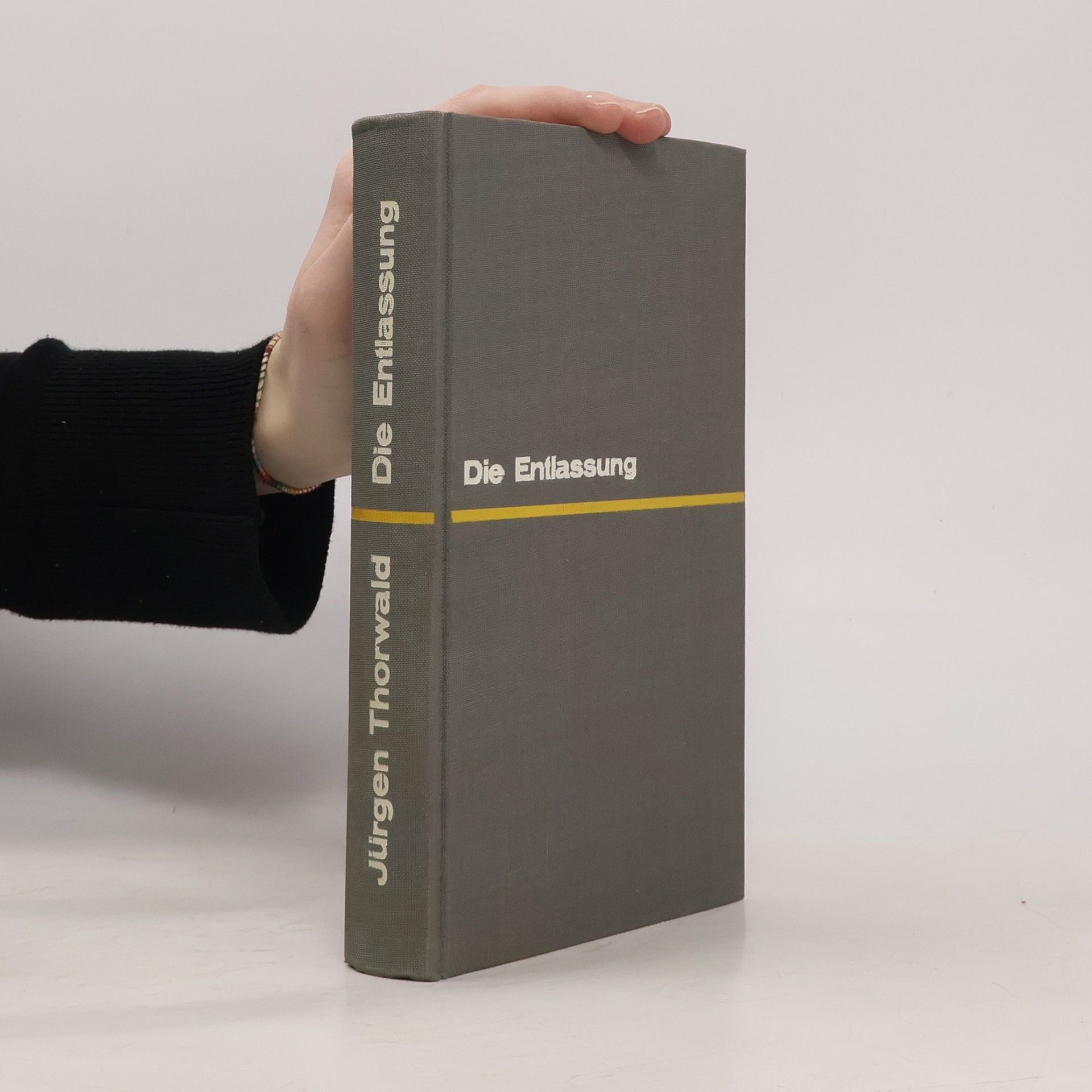 Jürgen Thorwald Die Entlassung
