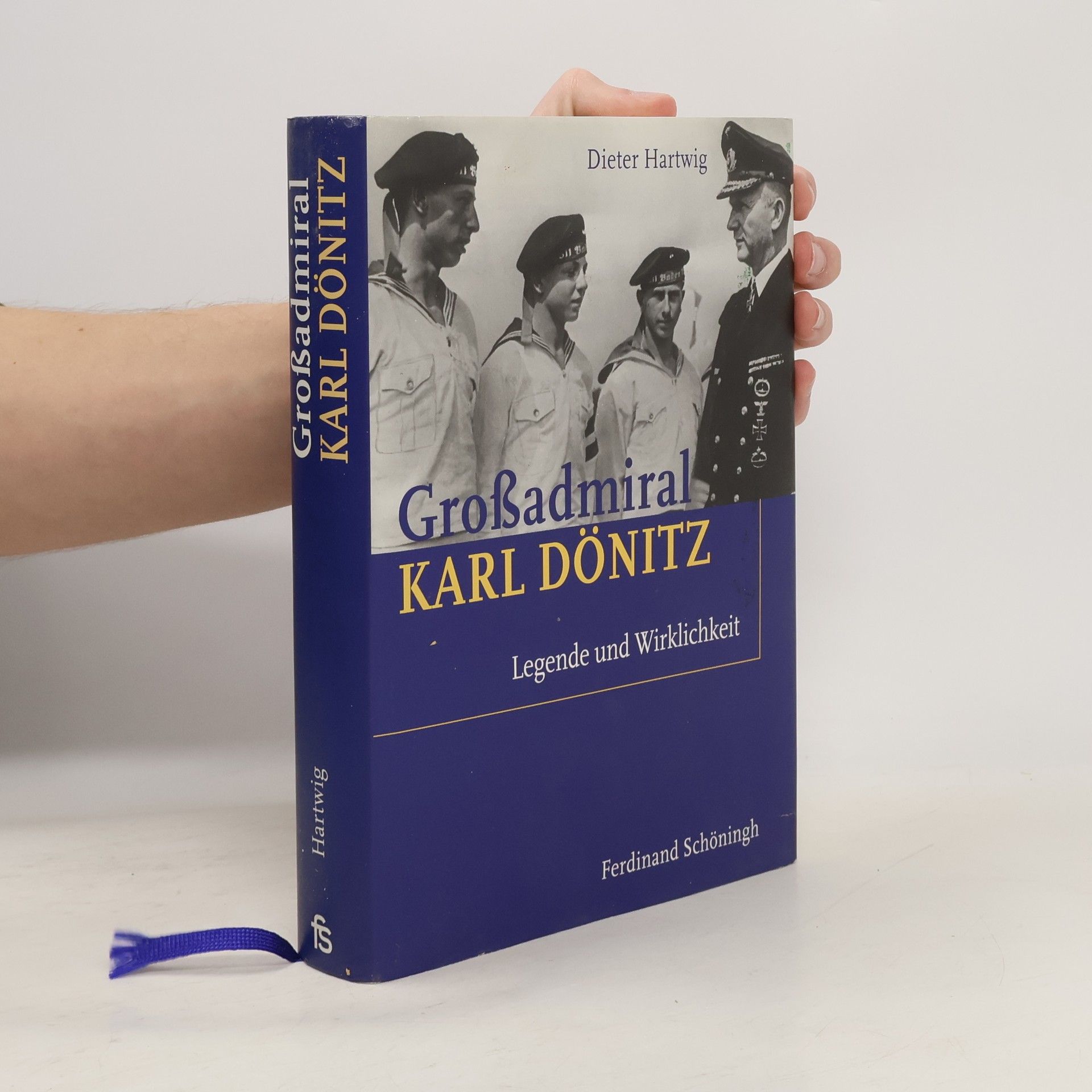 Dieter Hartwig Großadmiral Karl Dönitz