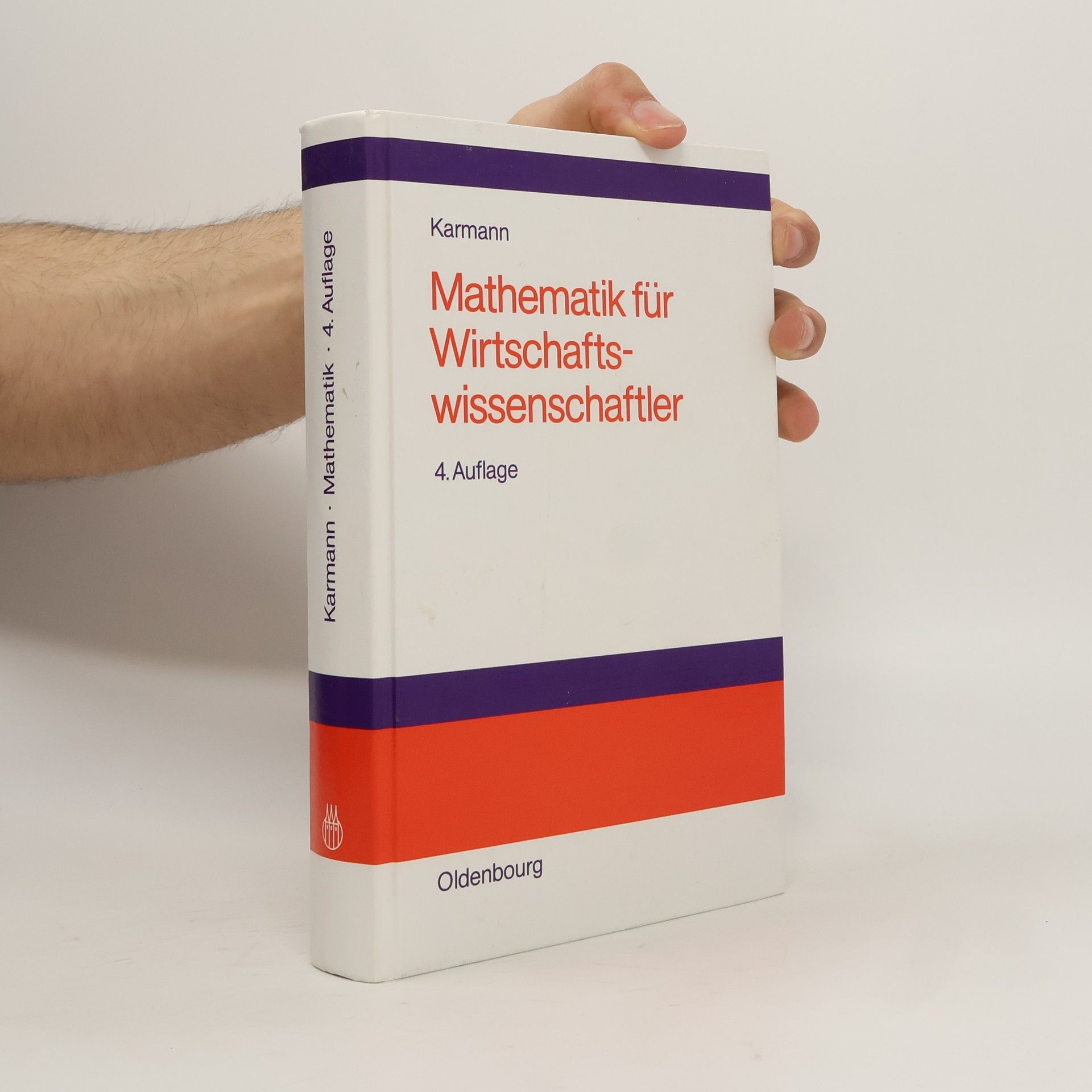 Alexander Karmann Mathematik für Wirtschaftswissenschaftler - 4. Auflage