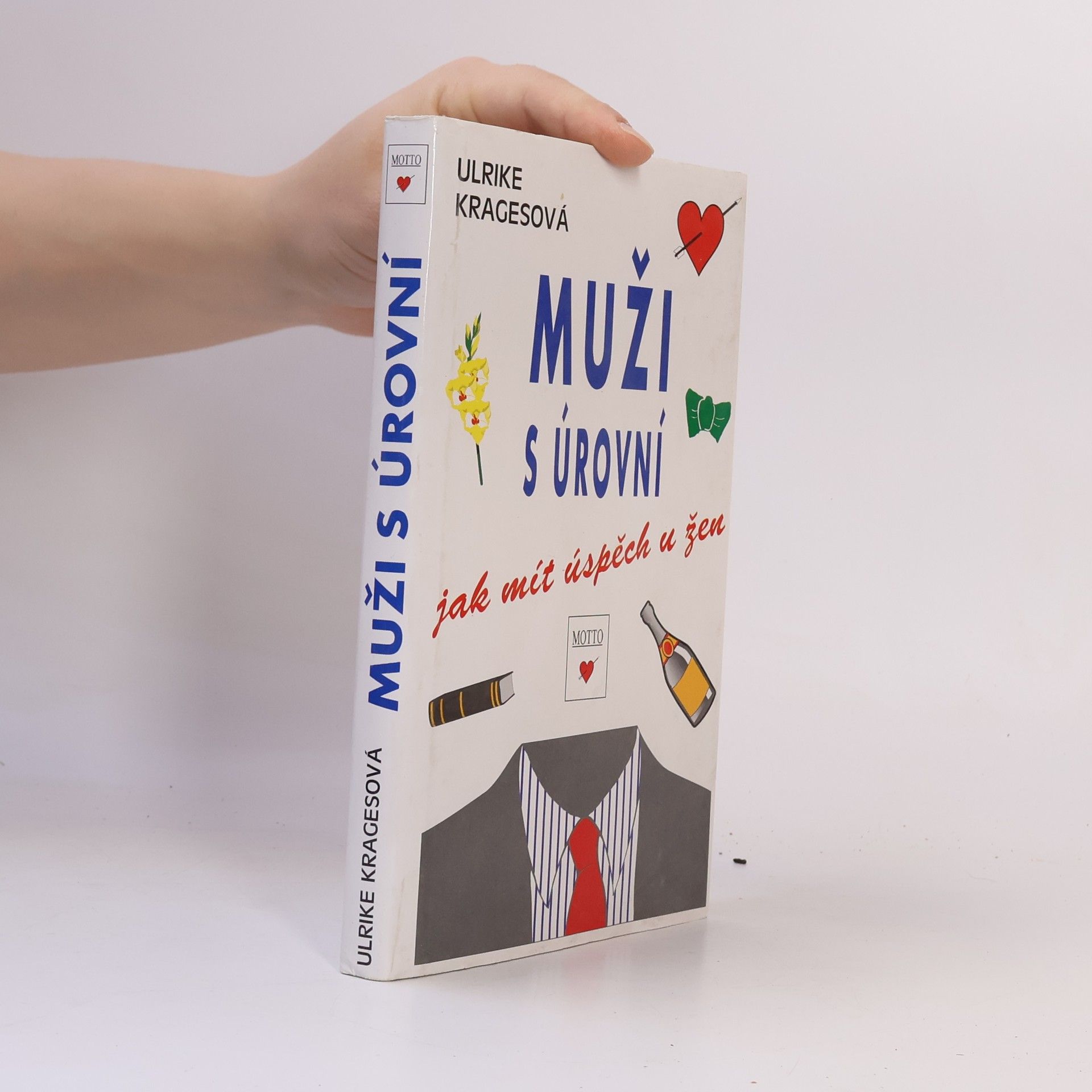 Ulrike Krages Muži s úrovní. Jak mít úspěch u žen