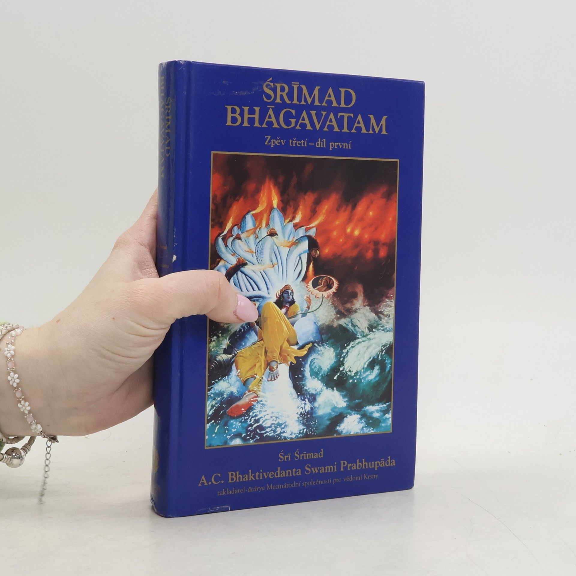 A. C. Bhaktivédánta Svámí Prabhupáda Śrímad Bhágavatam. Zpěv třetí. Díl první