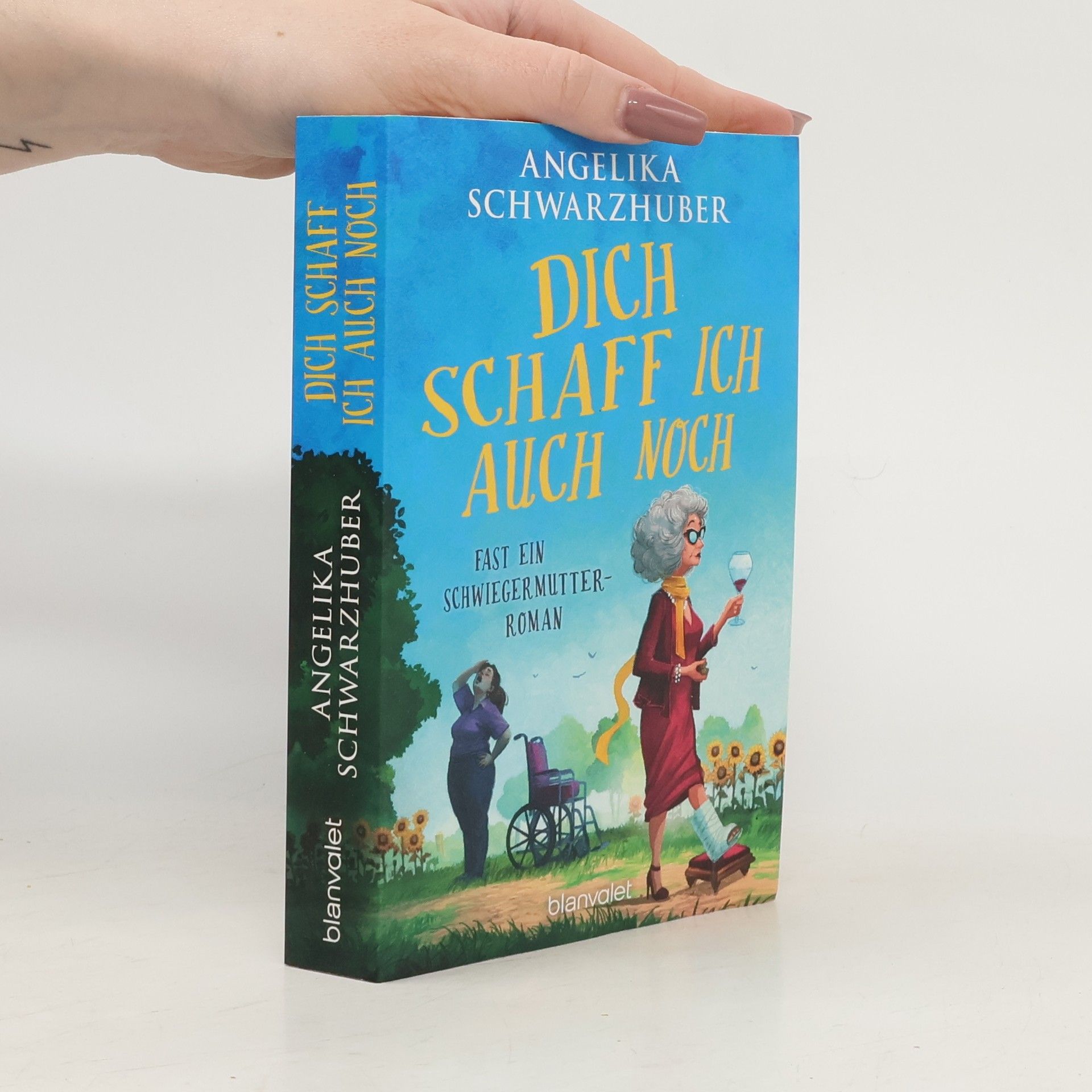 Angelika Schwarzhuber Dich schaff ich auch noch