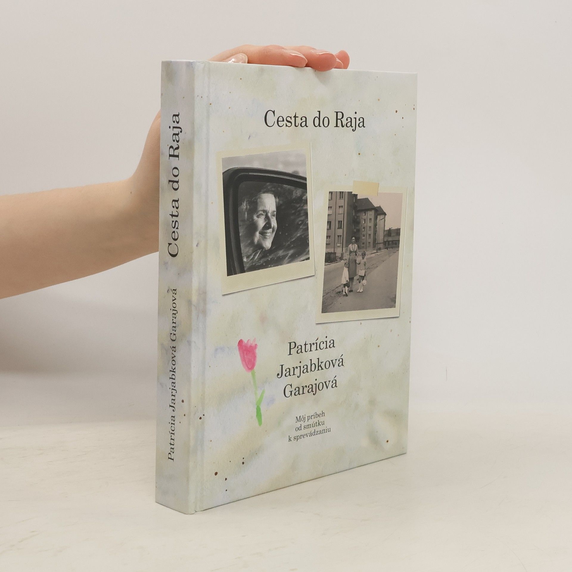 Patrícia Jariabková Cesta do raja