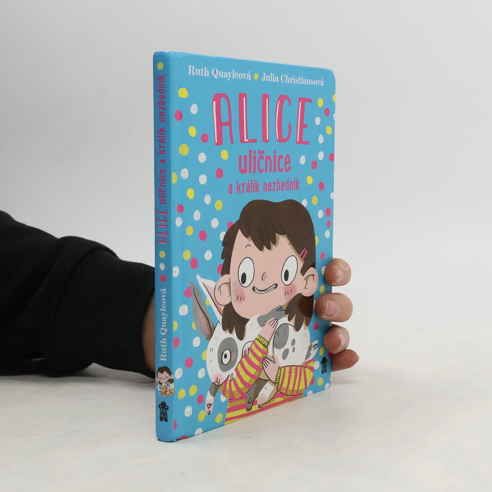 Ruth Quayle Alice uličnice a králík nezbedník