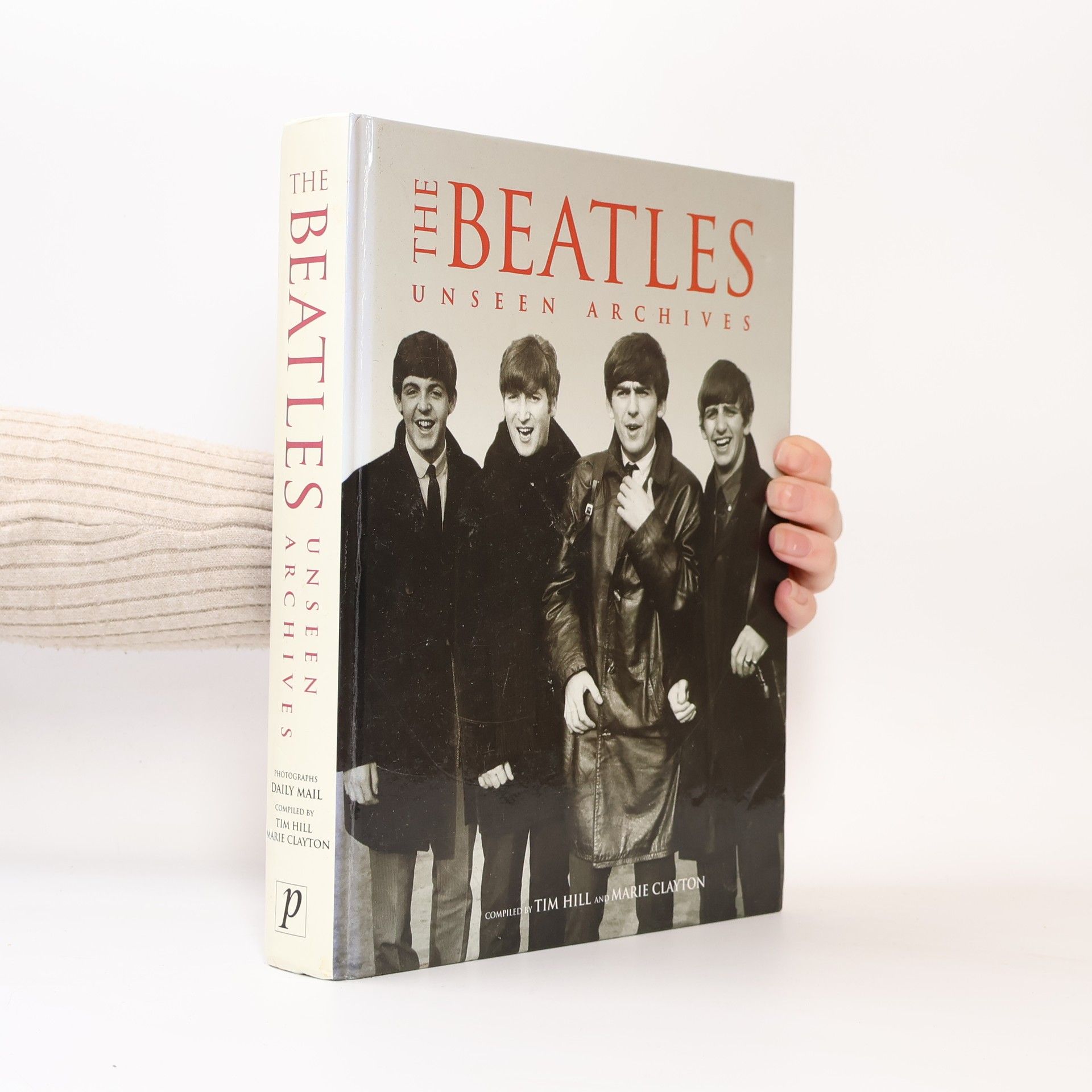 Tim Hill The Beatles Unseen Archives