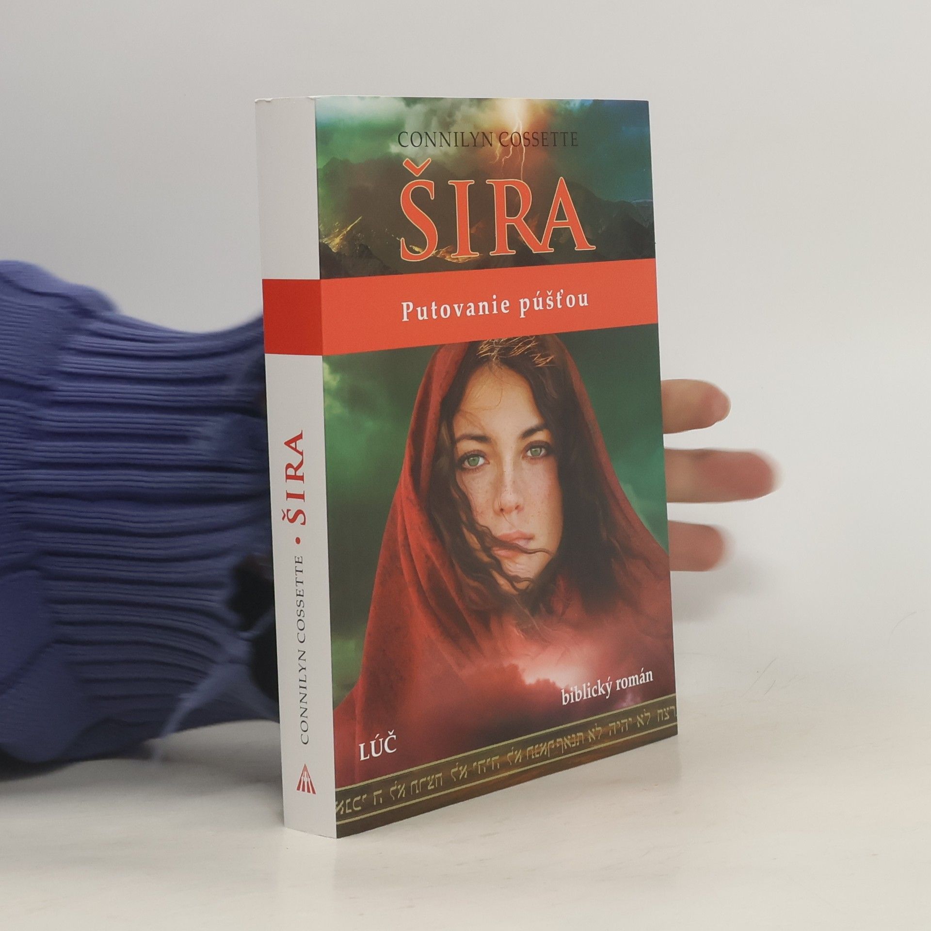 Connilyn Cossette Šira - Putovanie púšťou