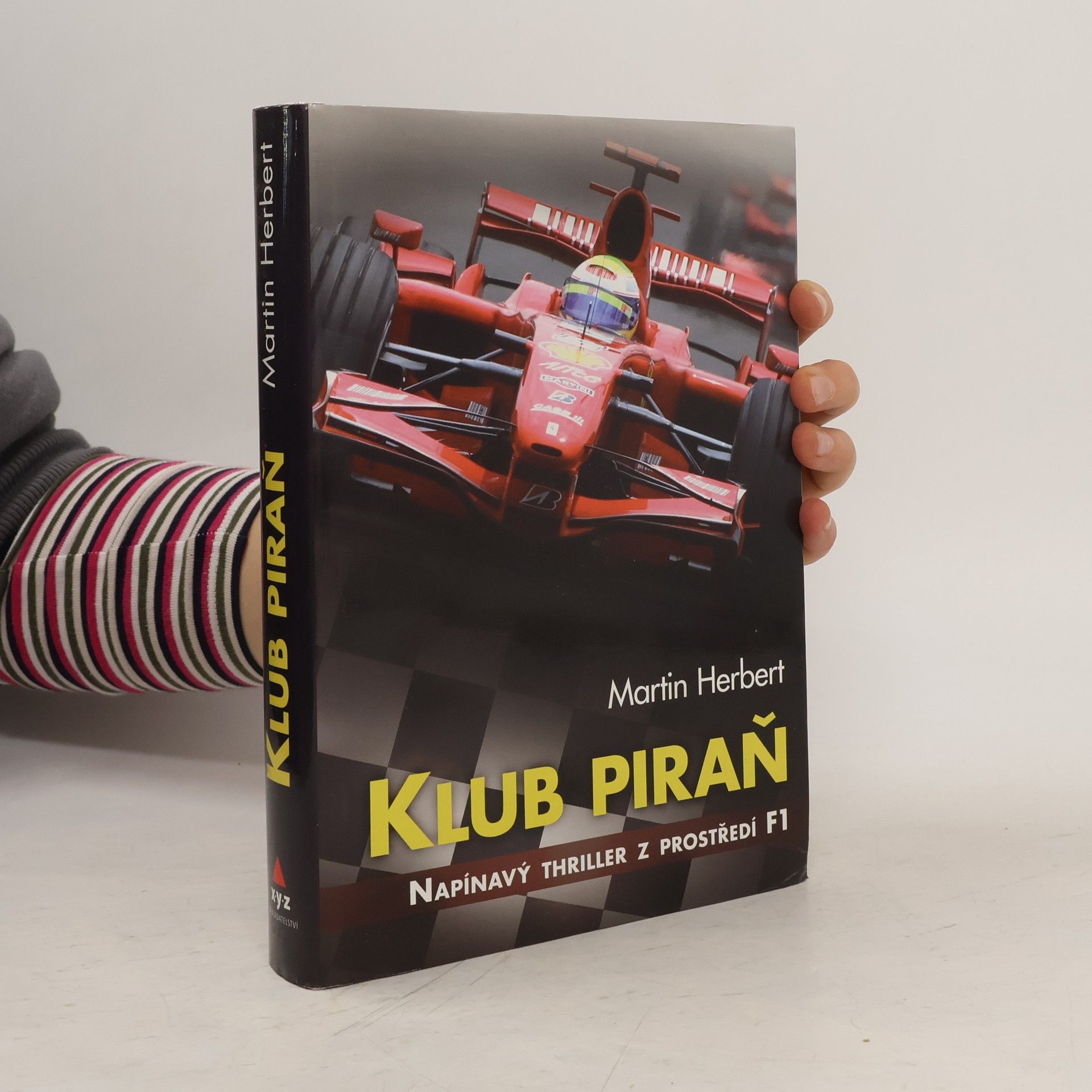 Martin Herbert Klub piraň. Napínavý thriller z prostředí F1