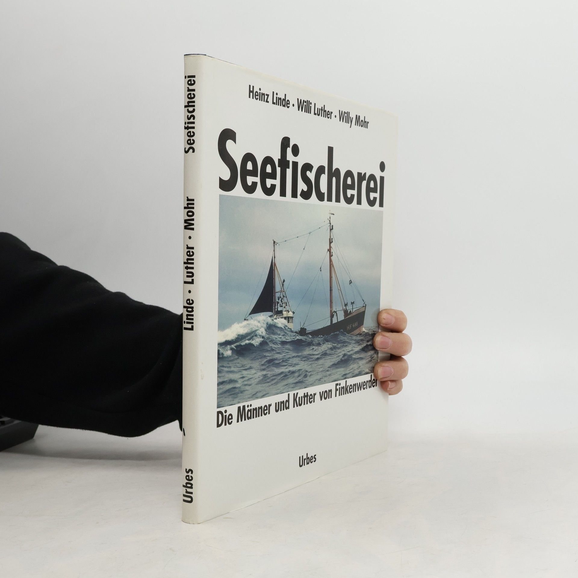 Heinz Linde Seefischerei Die Männer und Kutter von Finkenwerder