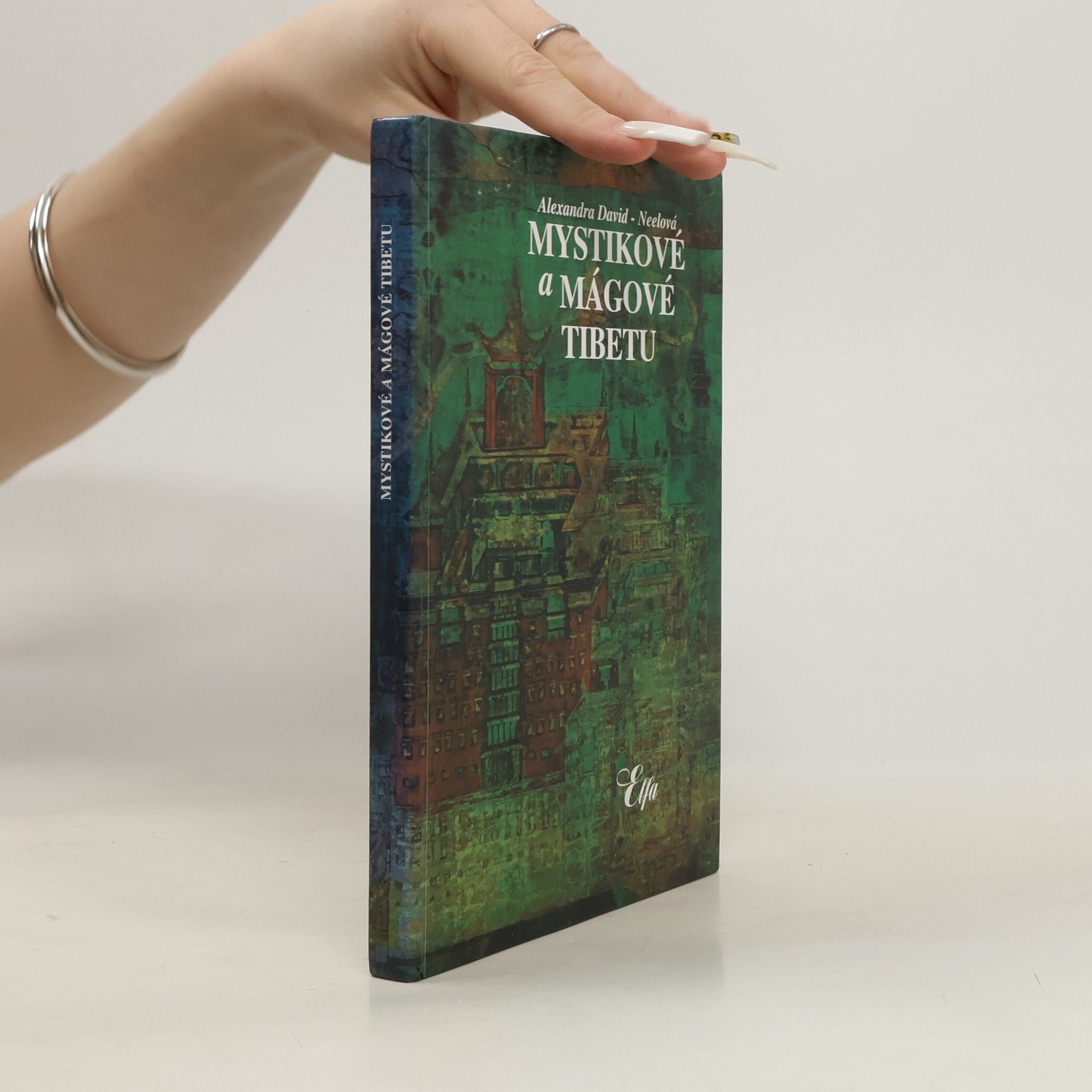 Alexandra David-Néel Mystikové a mágové Tibetu