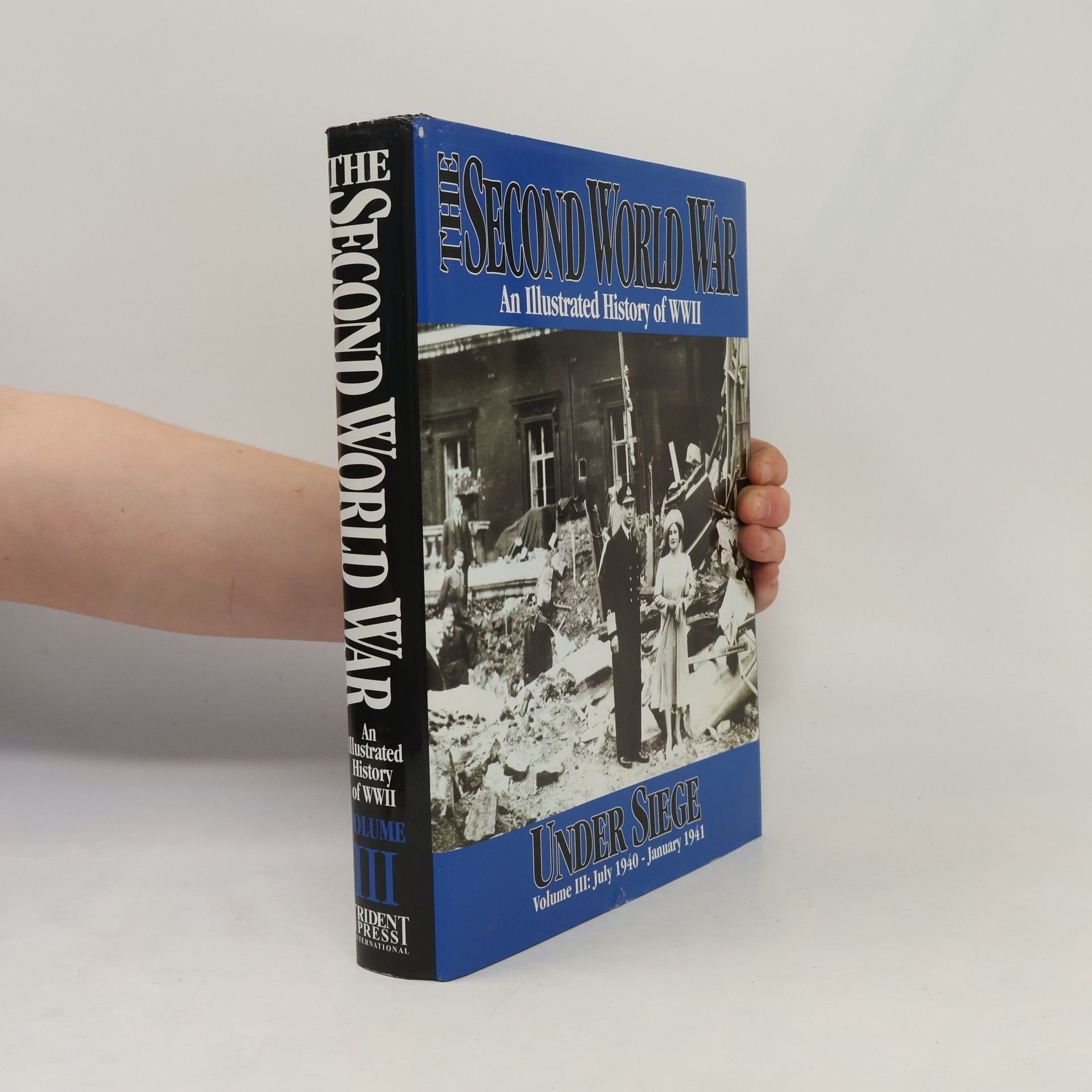 The Second World War - 3: Under Siege