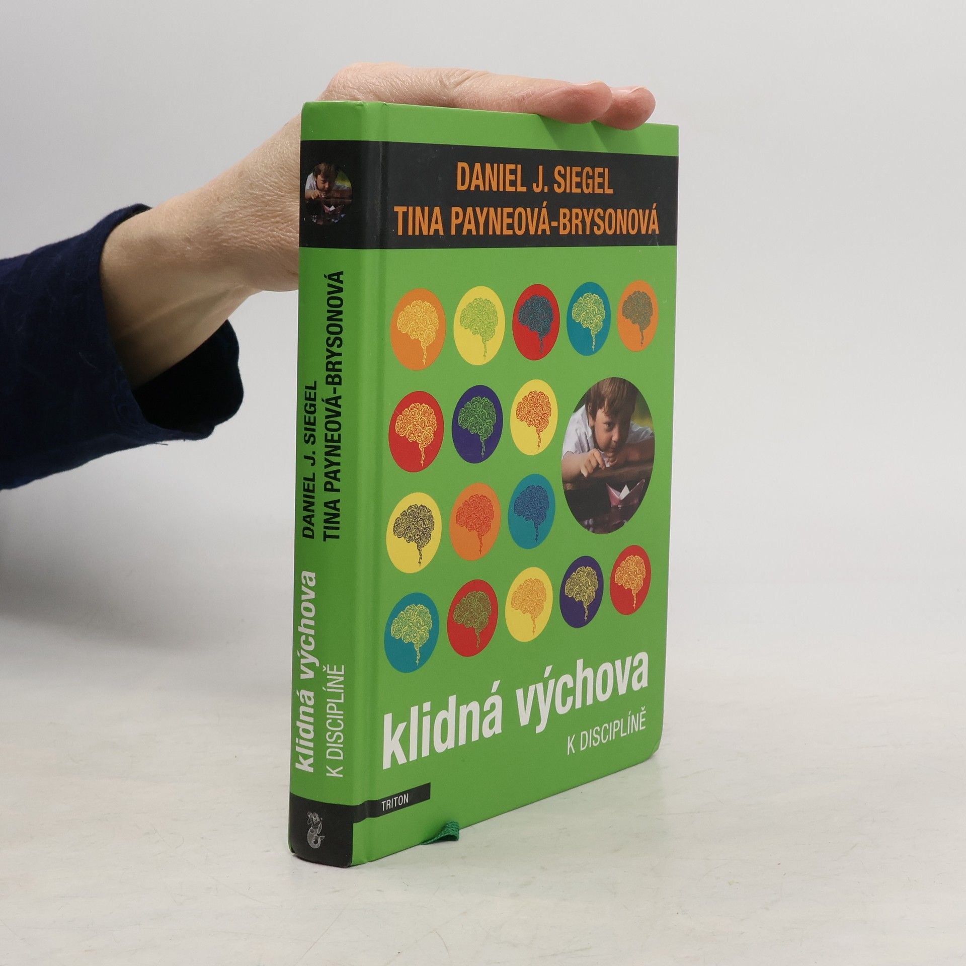 Daniel J. Siegel Klidná výchova k disciplíně