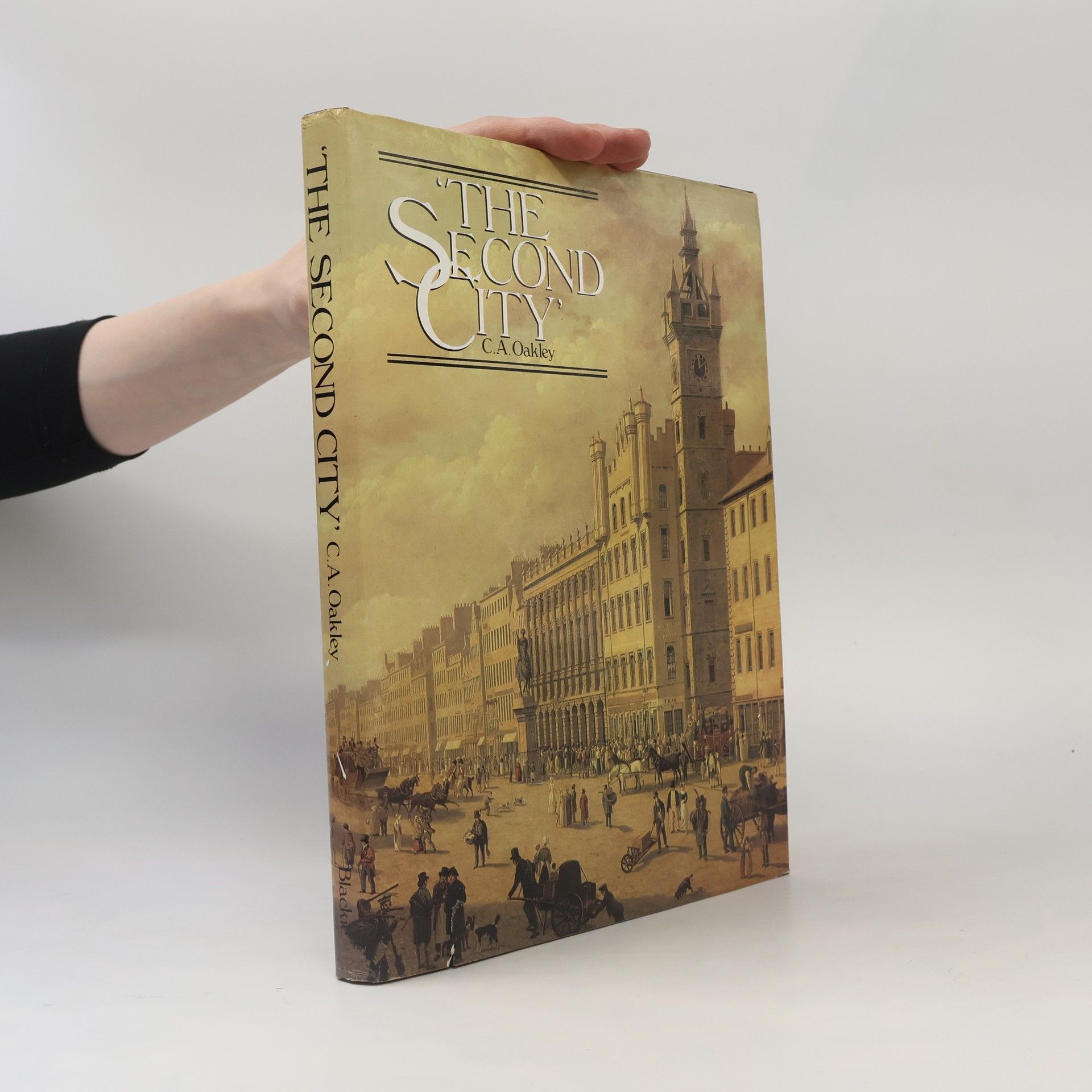 C. A. Oakley The Second City