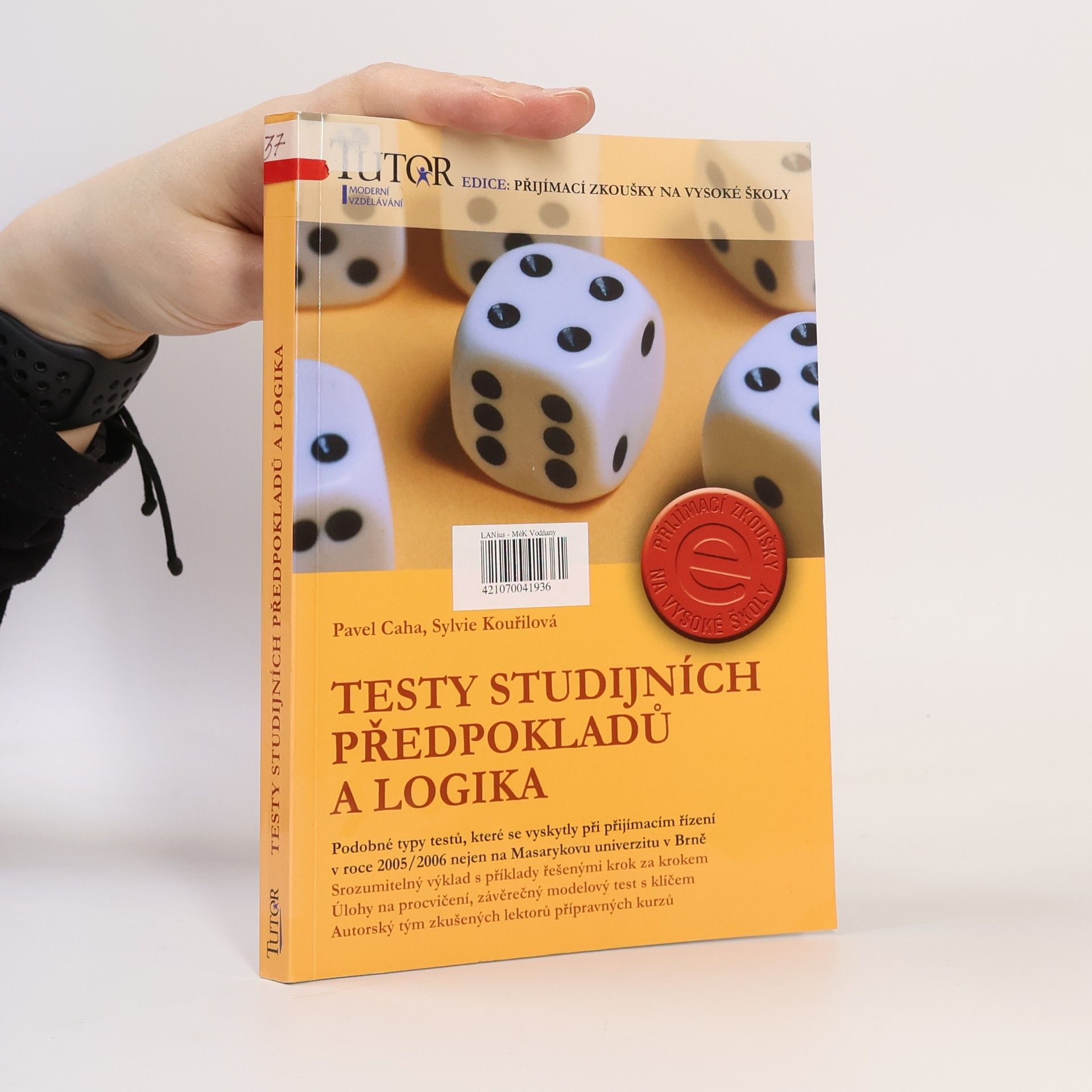 Pavel Caha Testy studijních předpokladů a logika