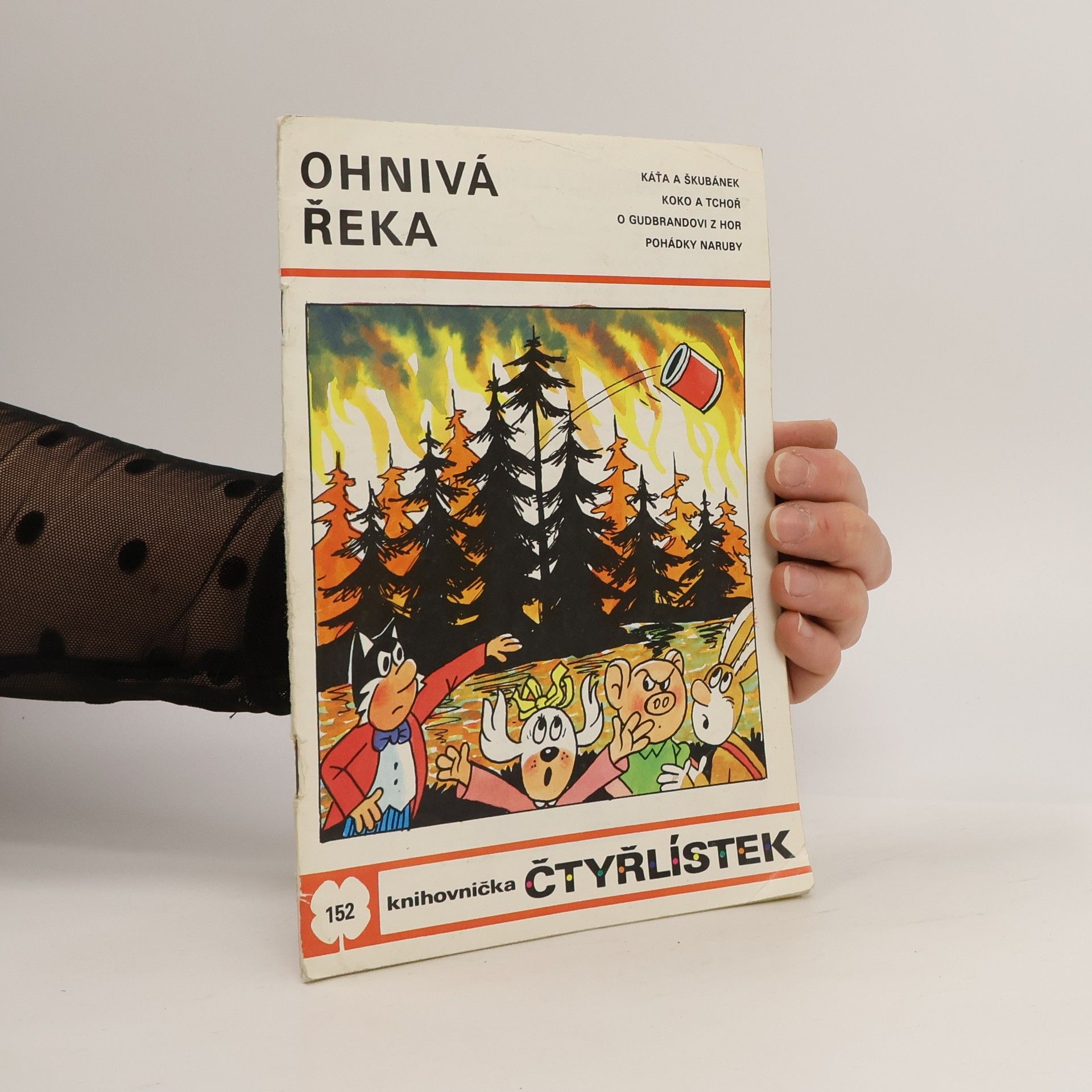 Ljuba Štíplová Čtyřlístek 152. Ohnivá řeka