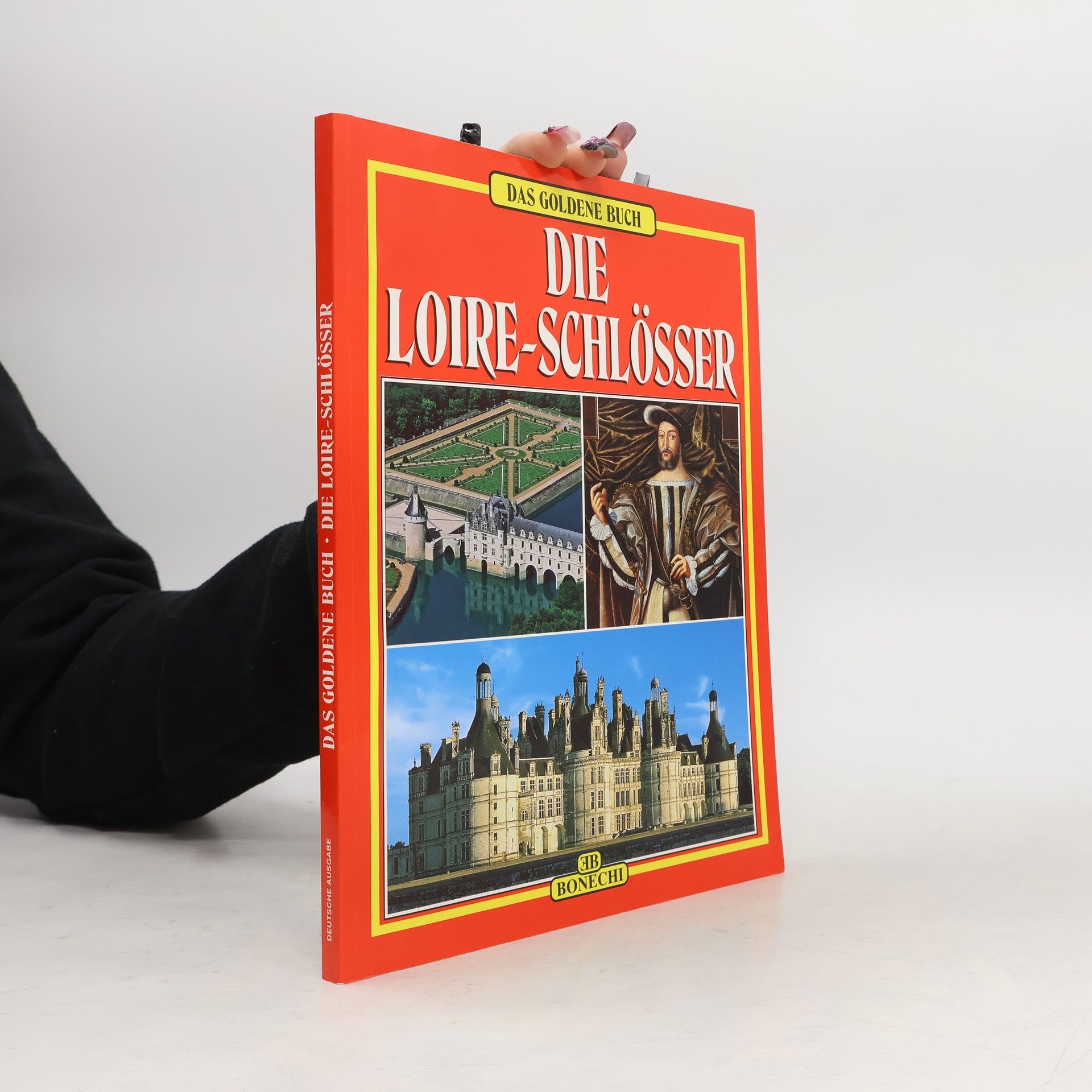 Kolektiv autorů Das Goldene Buch. Die Loire-Schlösser
