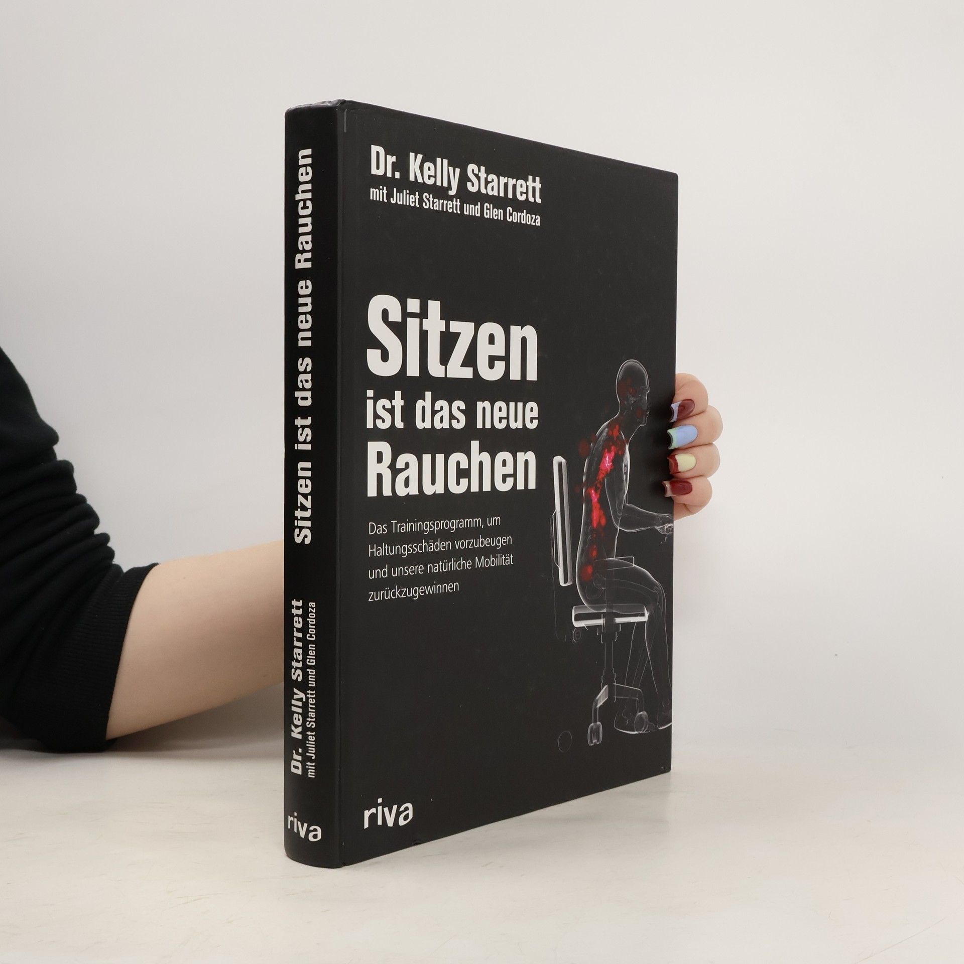 Kelly Starrett Sitzen ist das neue Rauchen