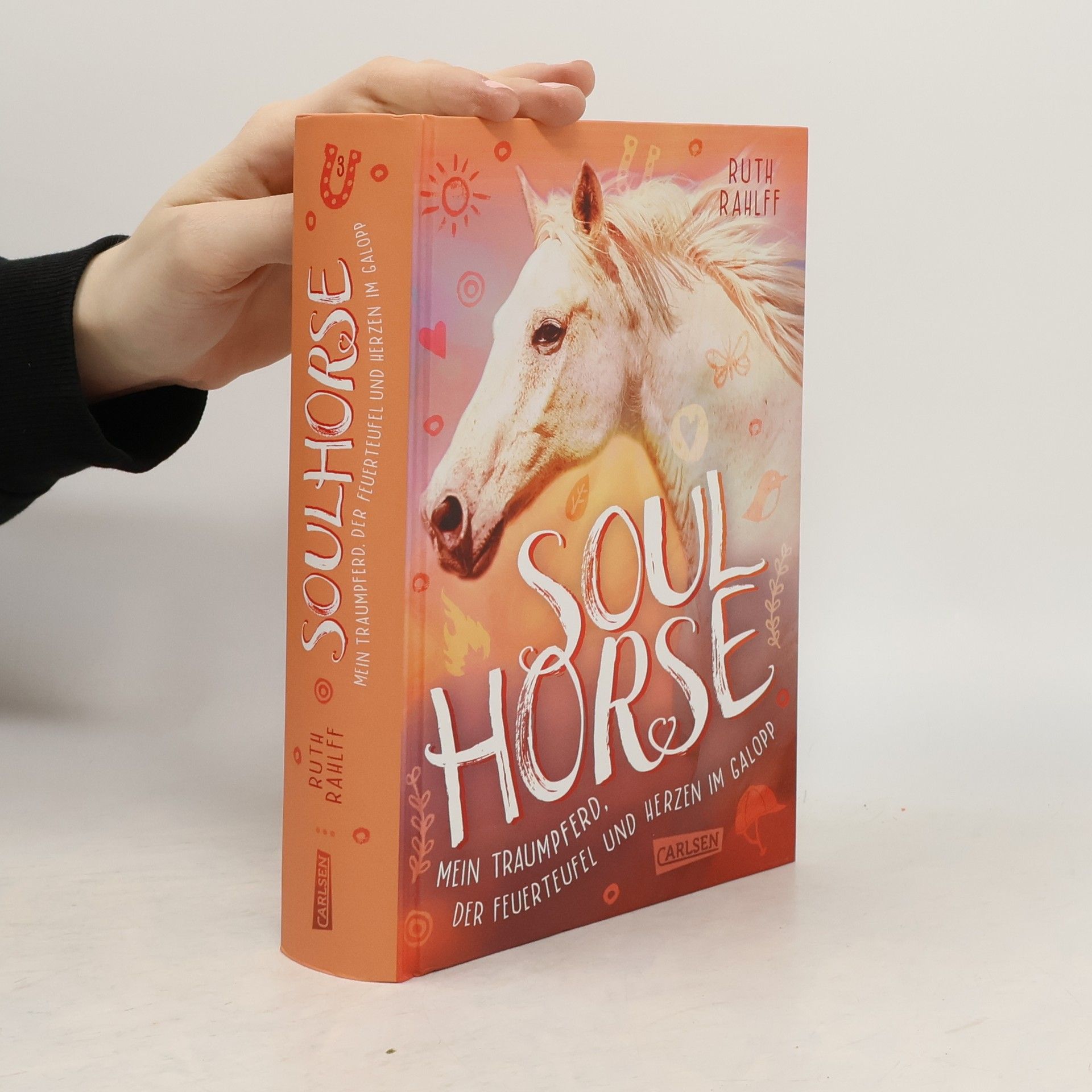 Ruth Rahlff Mein Traumpferd, der Feuerteufel und Herzen im Galopp