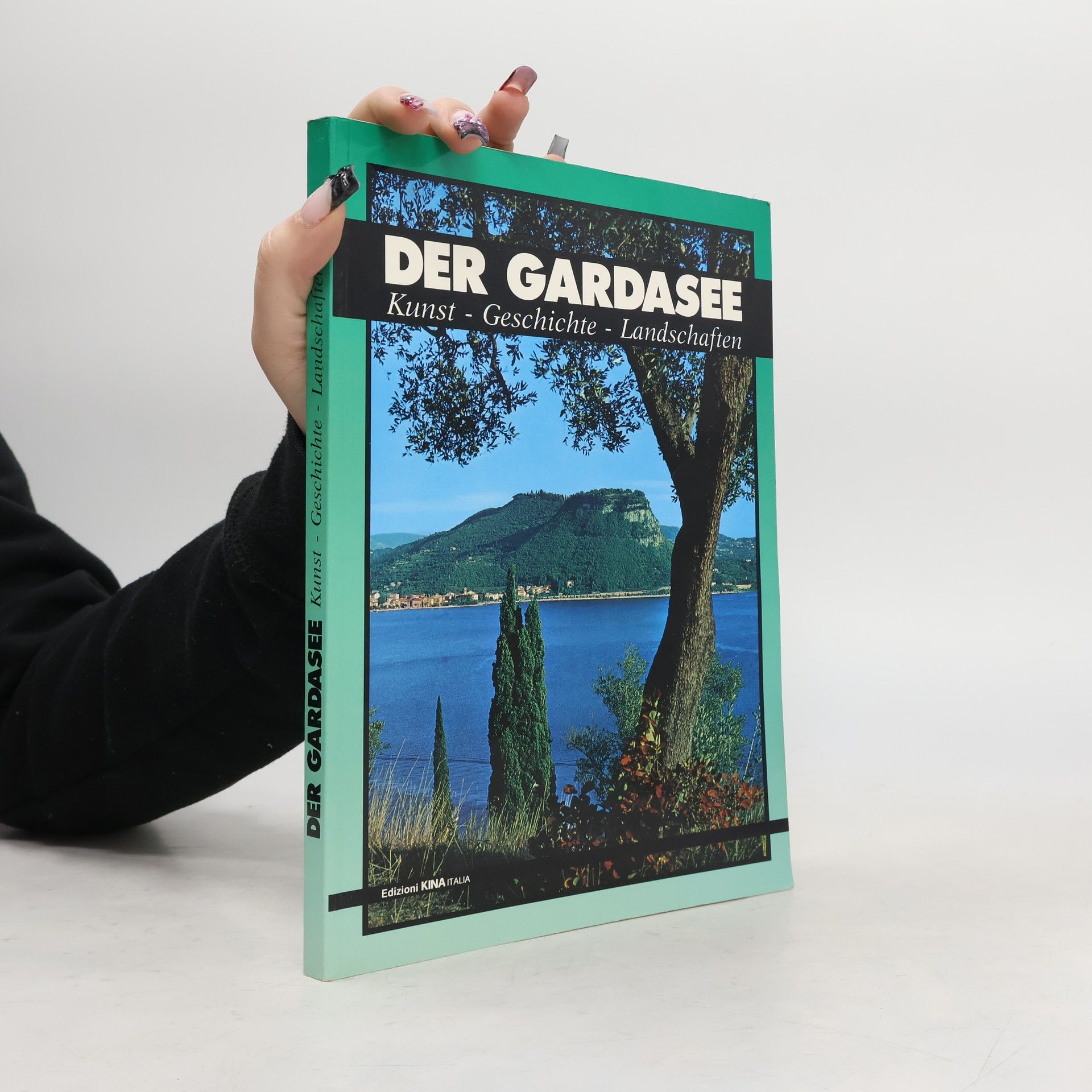 Various authors Der Gardasee Kunst- Geschichte - Landschaften