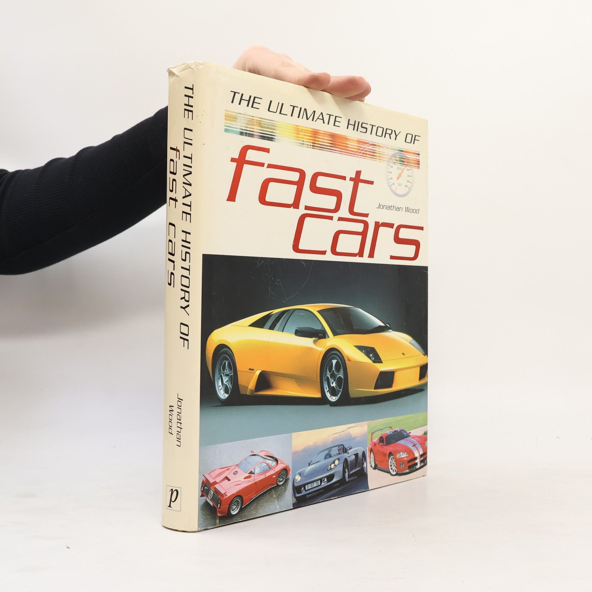 Jonathan Wood Ultimate History of Fast Cars