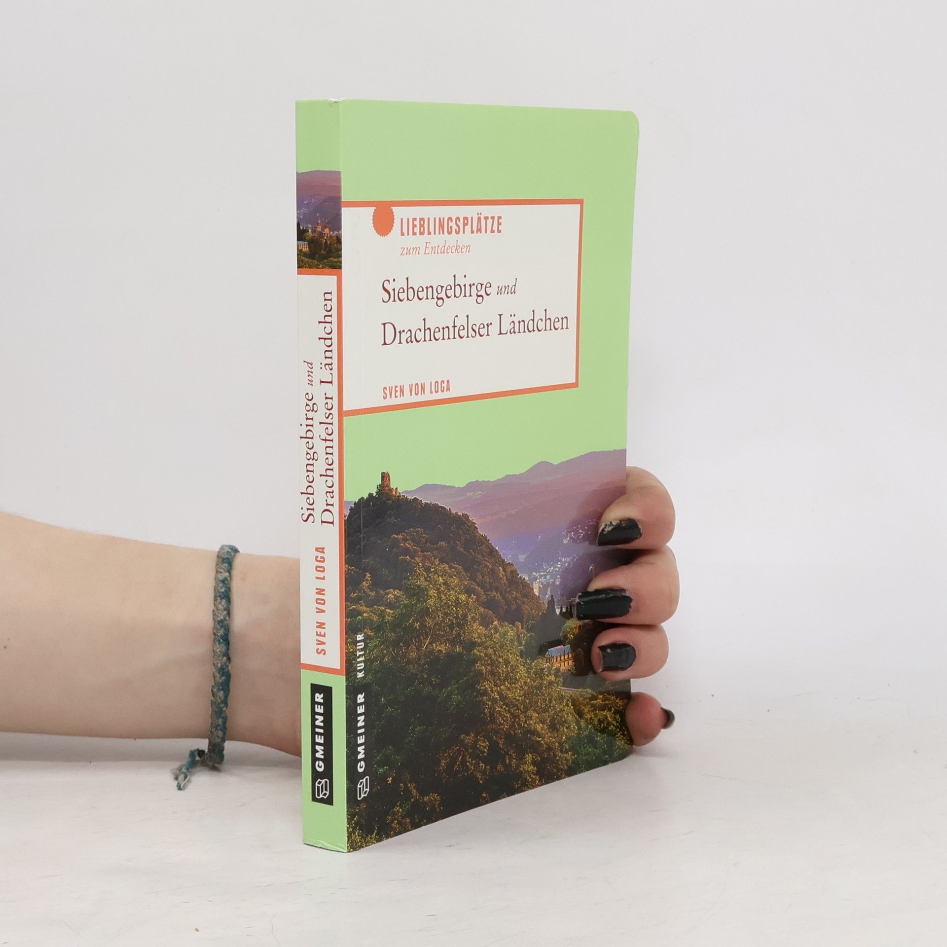 Sven von Loga Siebengebirge und Drachenfelser Ländchen