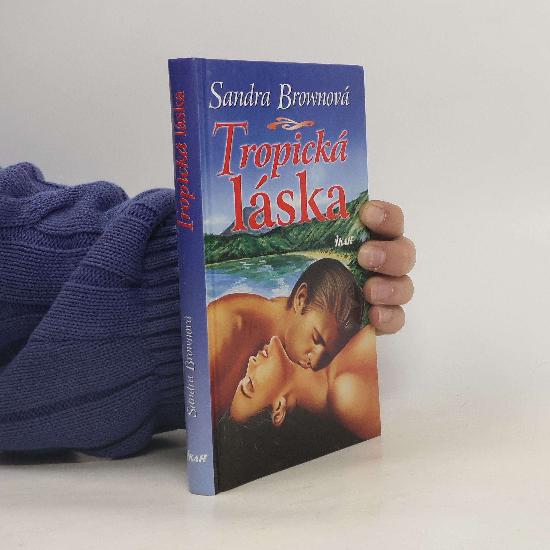Sandra Brown Tropická láska