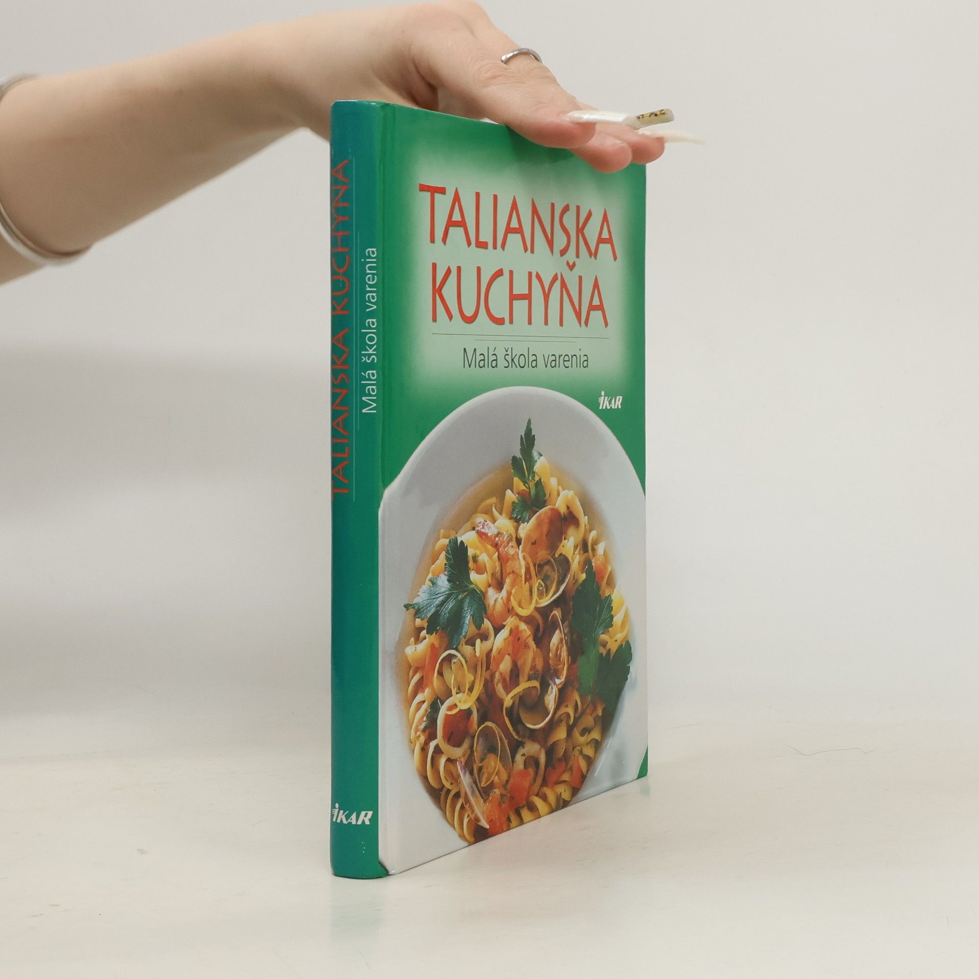 Autores varios Talianska kuchyňa - Malá škola varenia