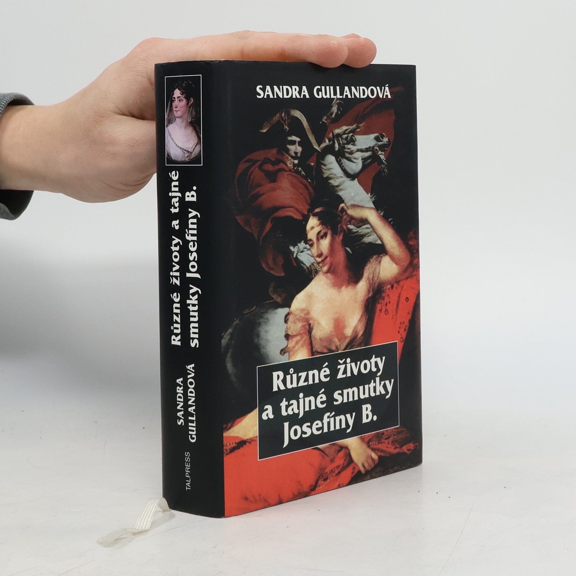 Sandra Gulland Různé životy a tajné smutky Josefíny B.