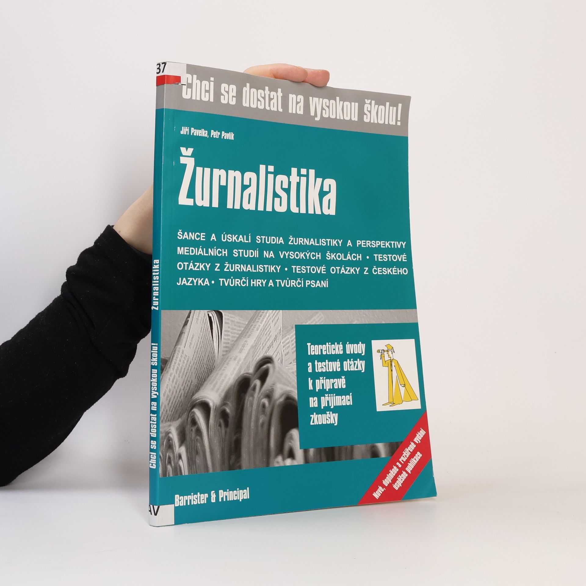 Jiří Pavelka Žurnalistika. Otázky k přípravě na přijímací zkoušky