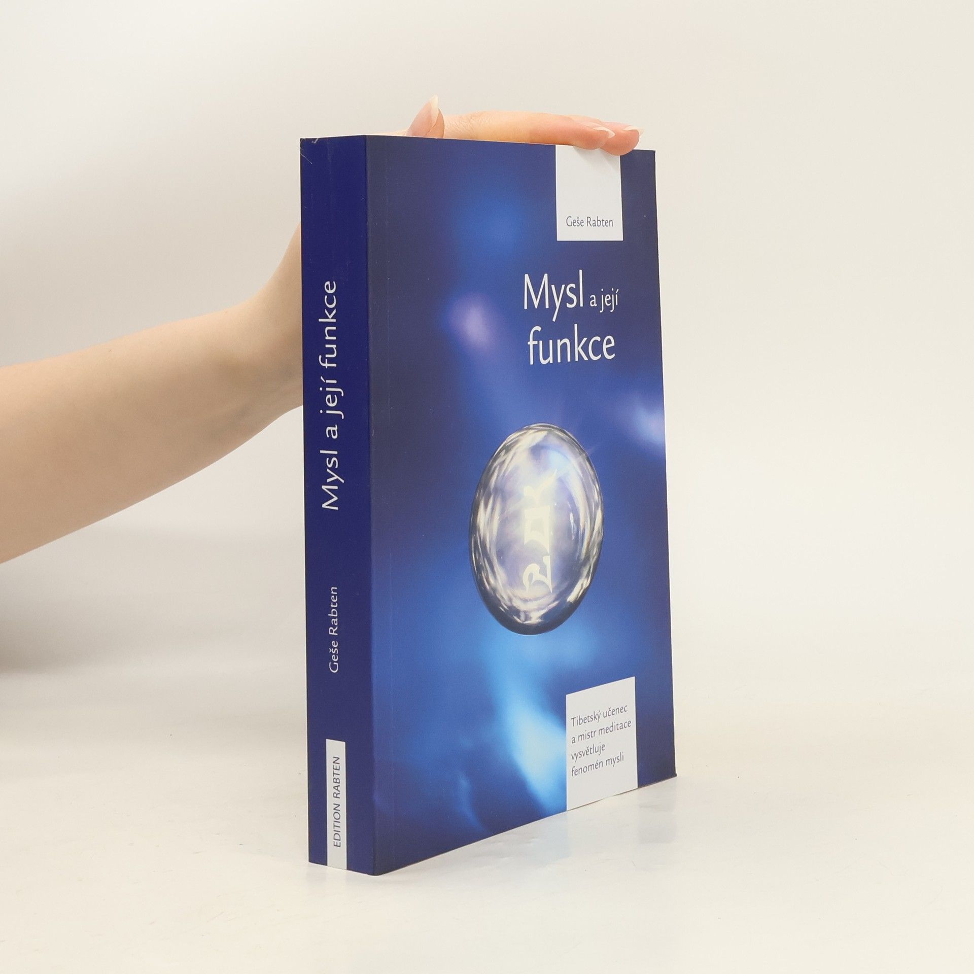 Geshe Rabten Mysl a její funkce
