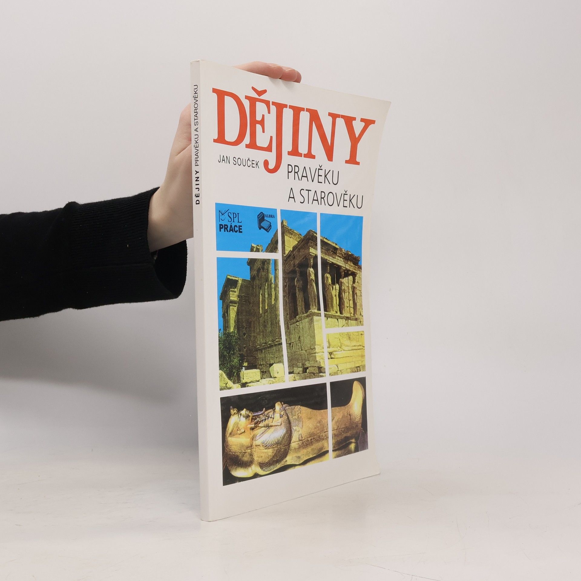 Jan Souček Dějiny pravěku a starověku