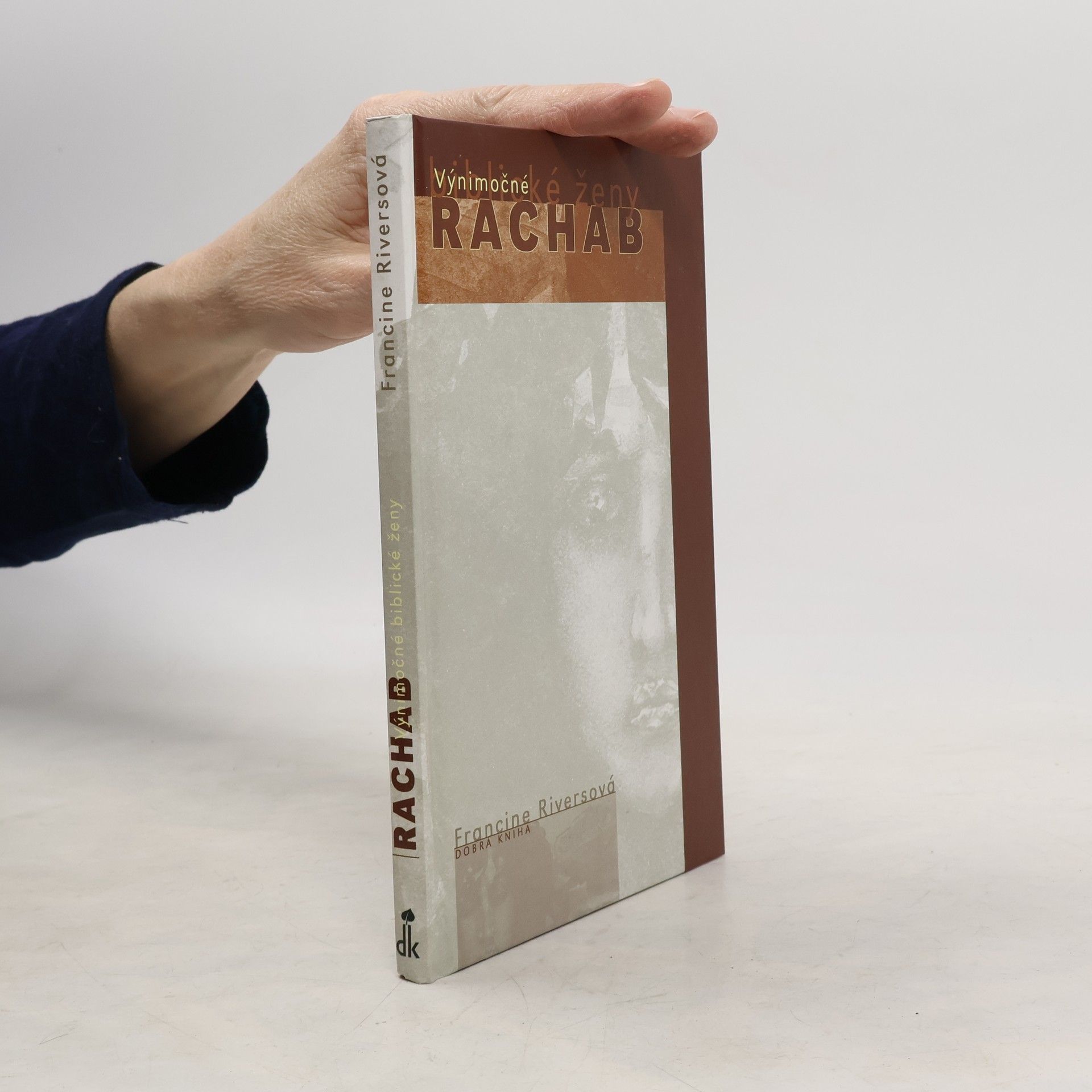 Francine Rivers Výnimočné biblické ženy. Rachab