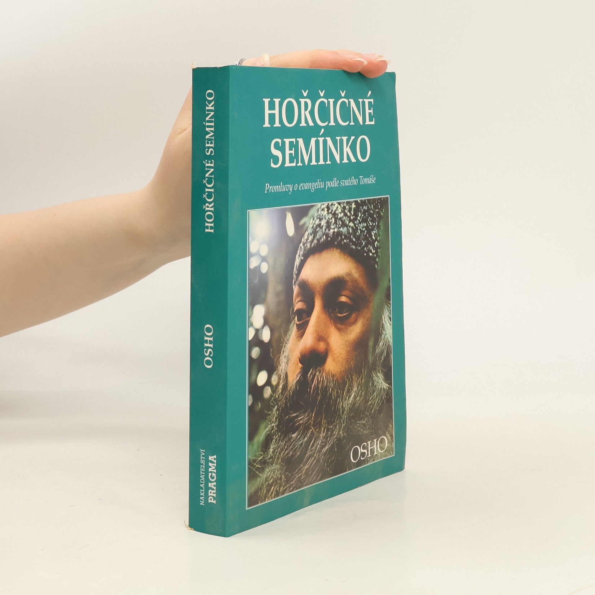 Ošó Hořčičné semínko : [promluvy o evangeliu podle svatého Tomáše]