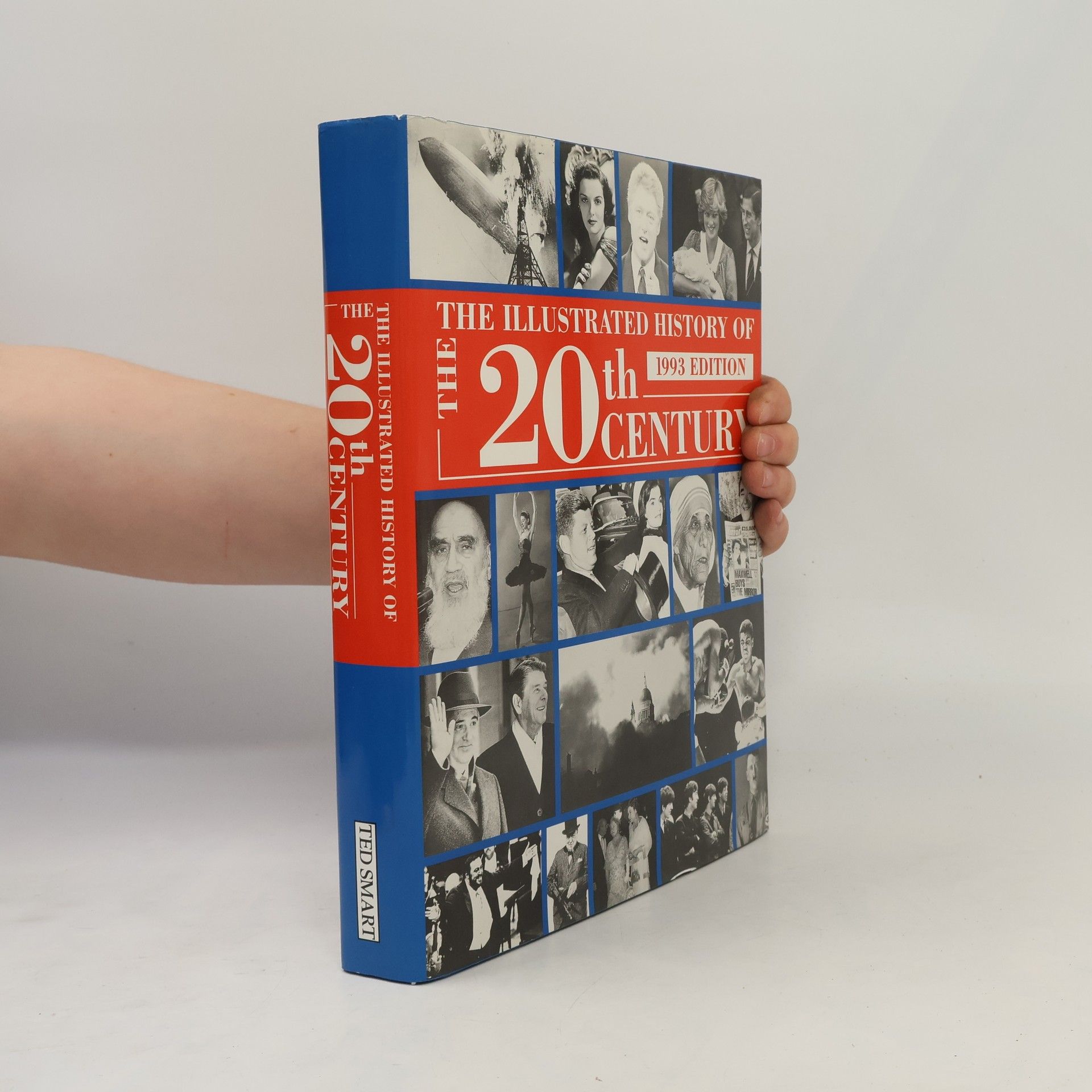 The Illustrated History of the 20th Century