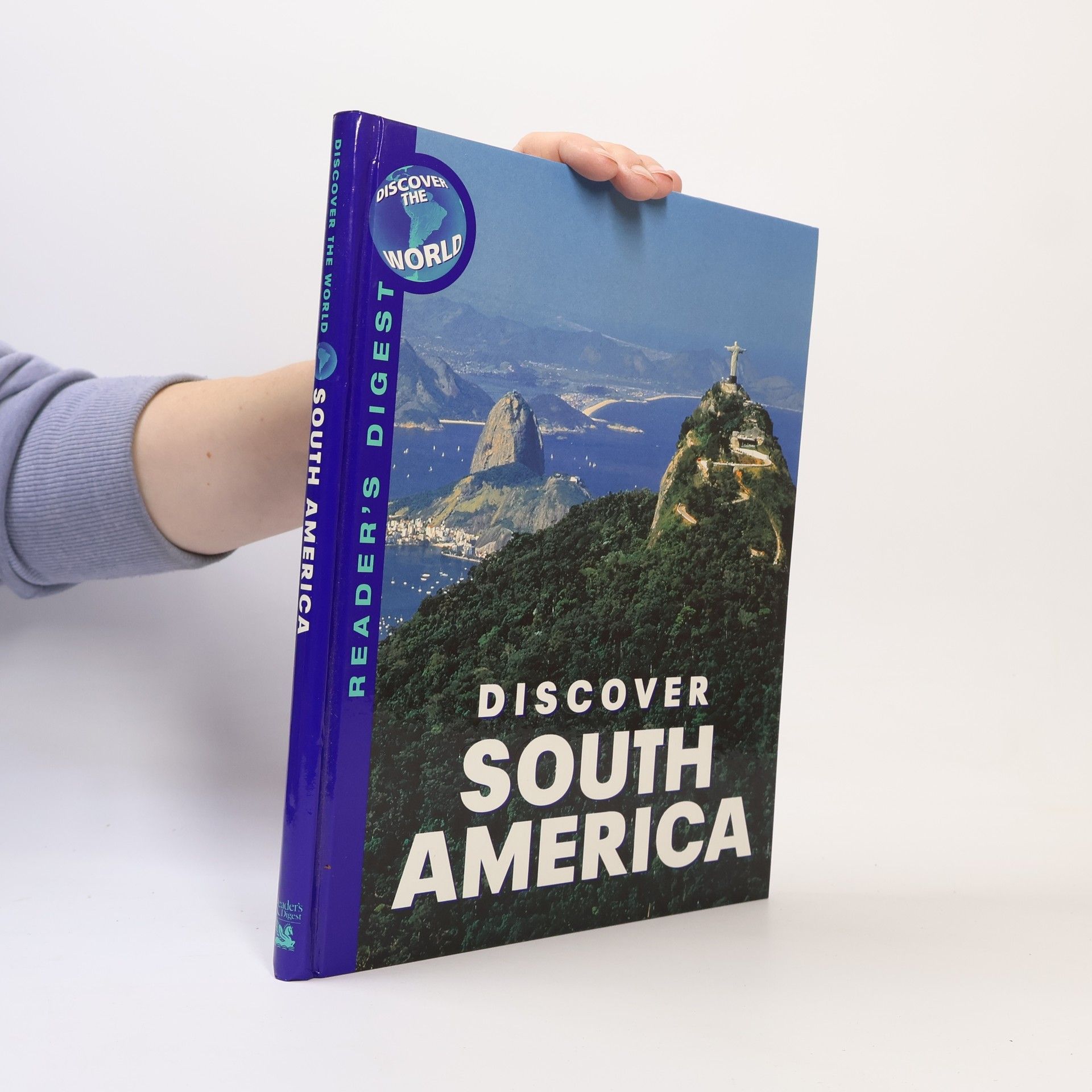 Reader's Digest Discover the World: Discover South America