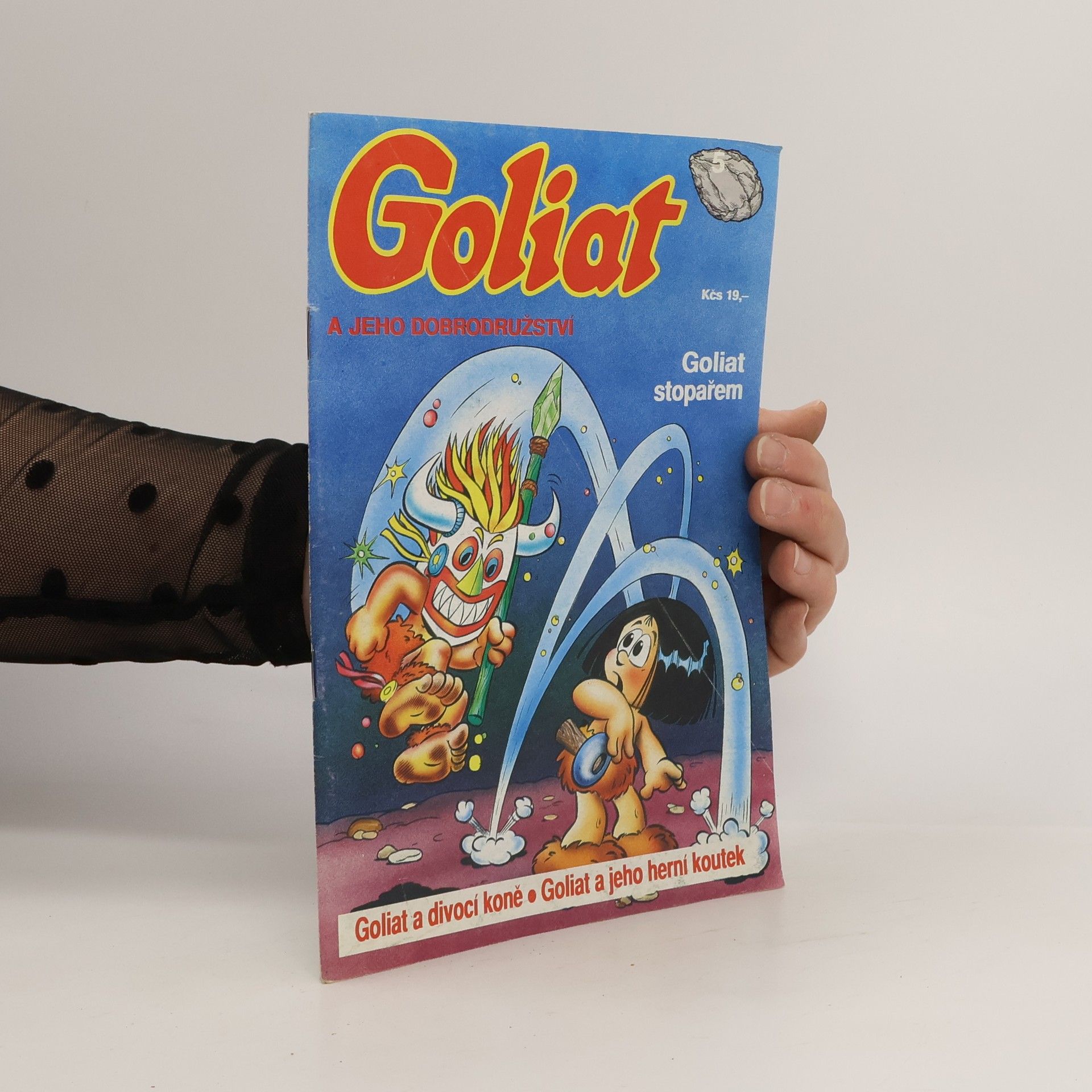 Hana Horská Goliat a jeho dobrodružství 5. Goliat stopařem. Goliat a divocí koně. Goliat a jeho herní koutek