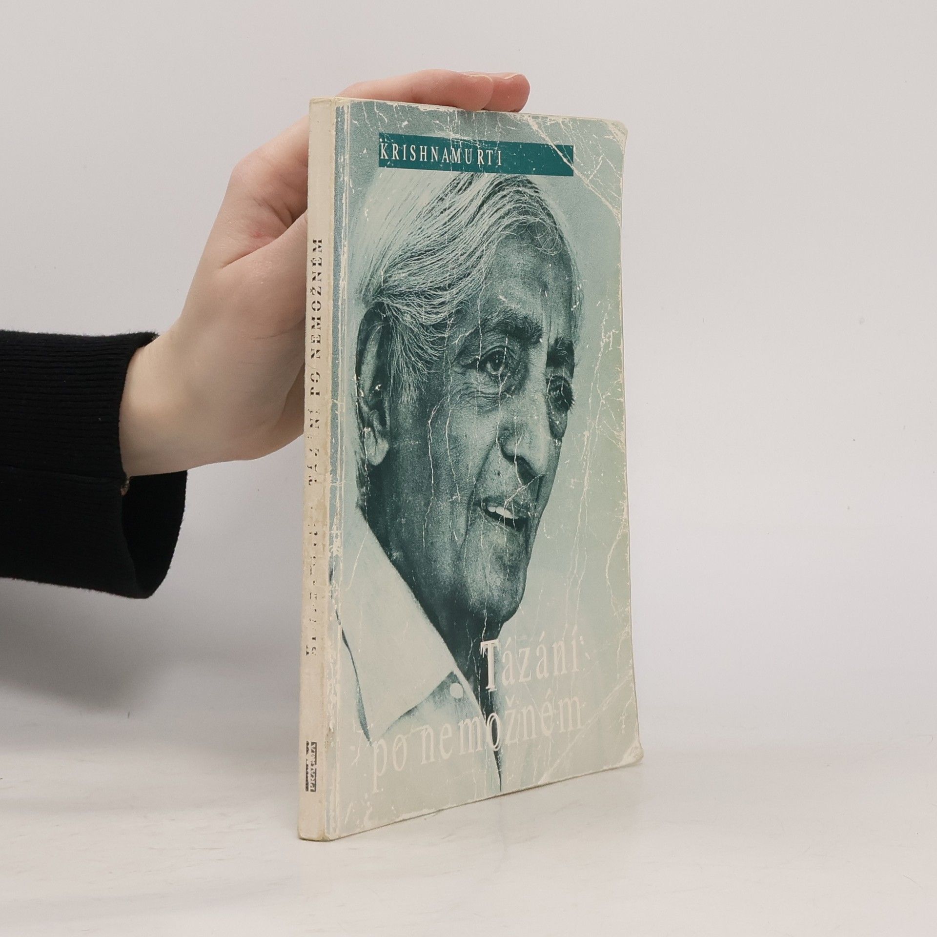 Džiddú Křišnamúrti Tázání po nemožném