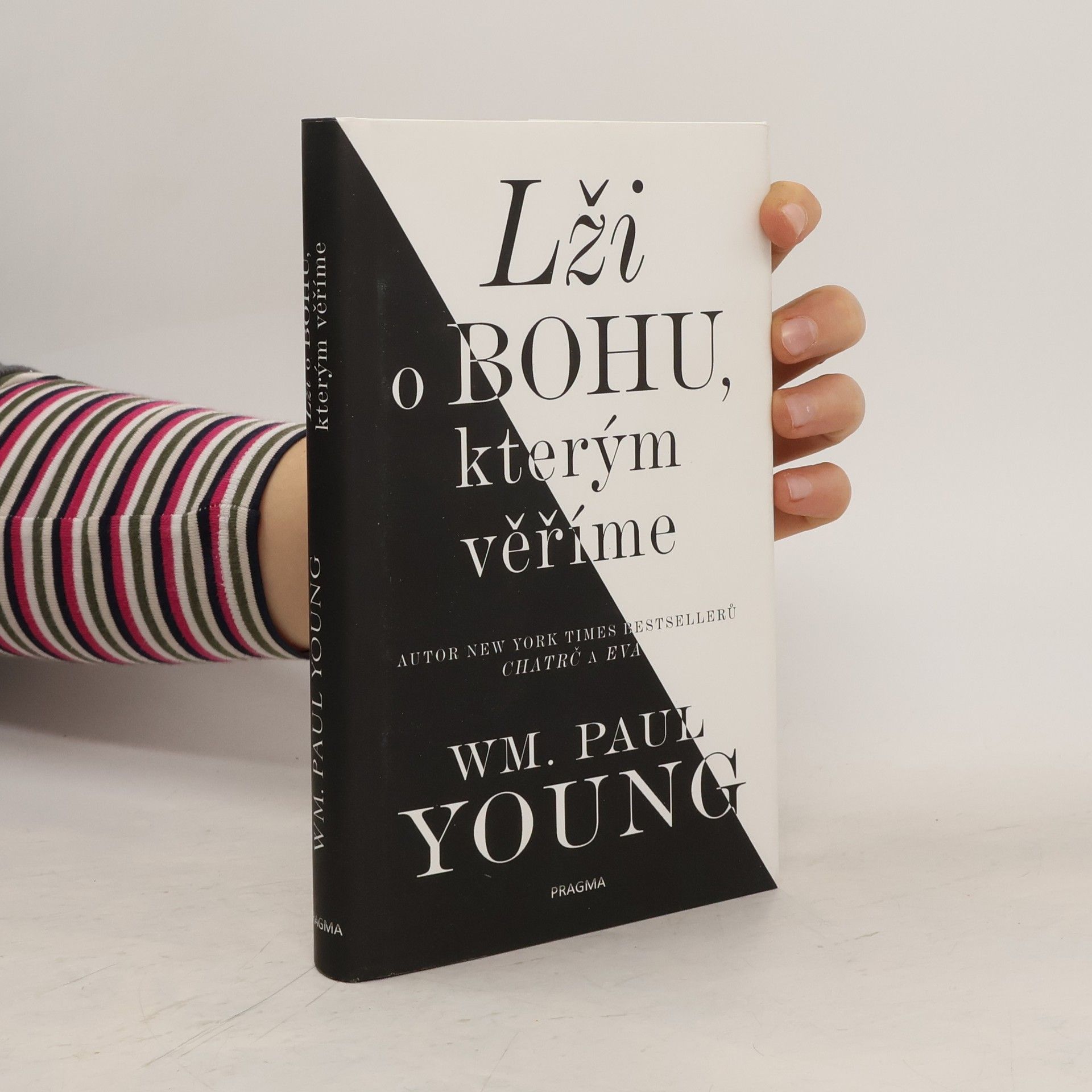 William P. Young Lži o Bohu, kterým věříme