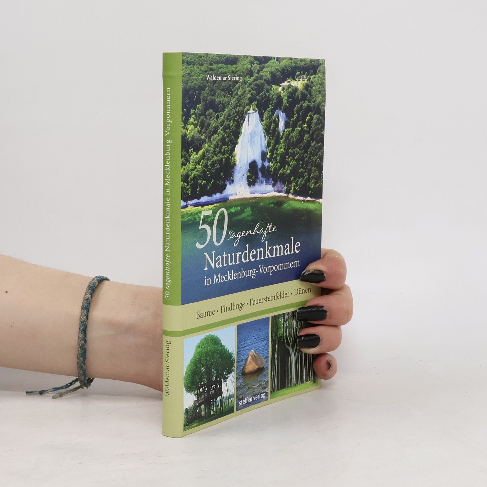 Waldemar Siering 50 sagenhafte Naturdenkmale in Mecklenburg-Vorpommern